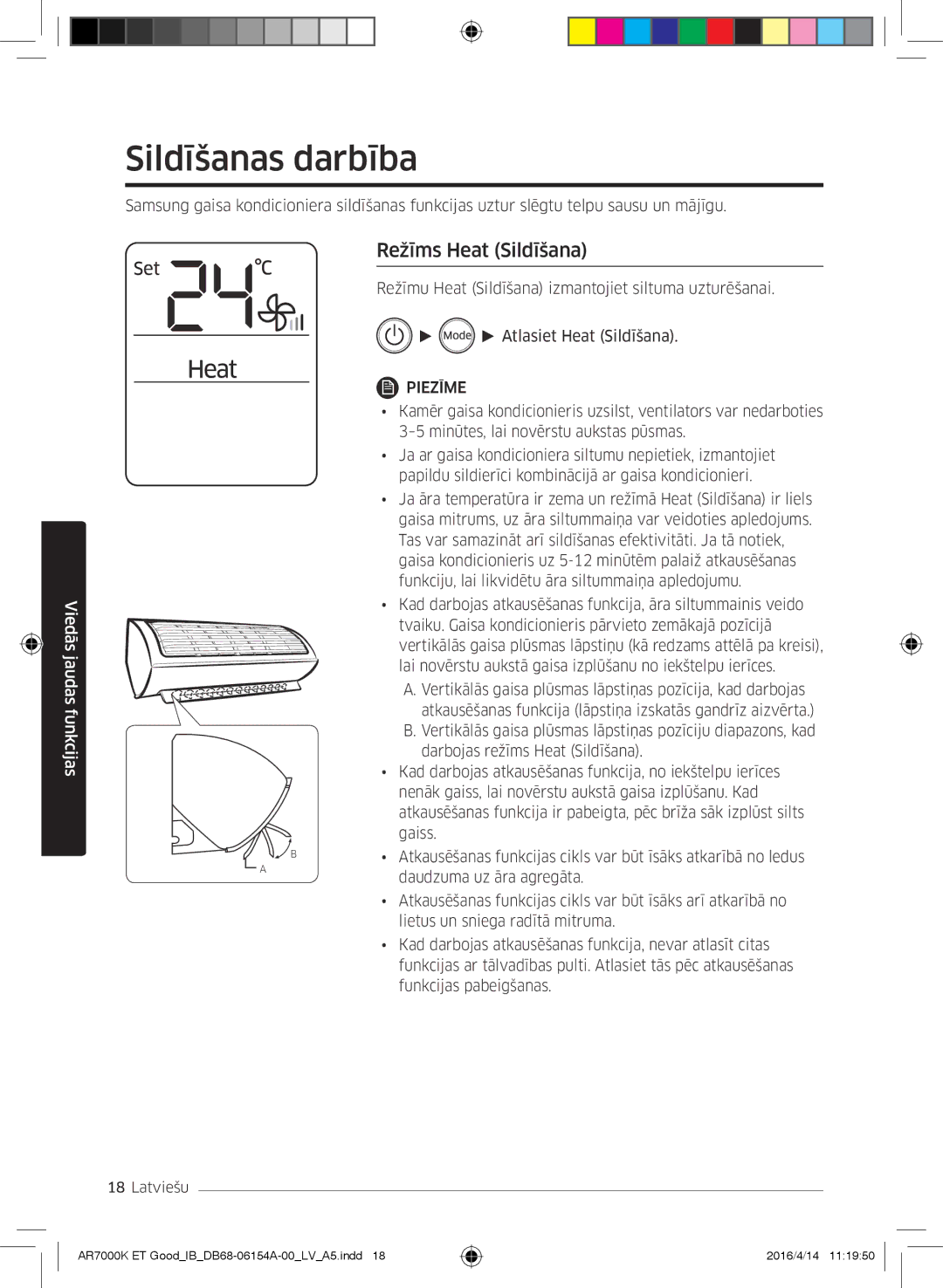 Samsung AR07KSWSAWKNEU, AR09KSWNAWKNET, AR12KSWNAWKNET, AR12KSWSBWKNET manual Sildīšanas darbība, Režīms Heat Sildīšana 