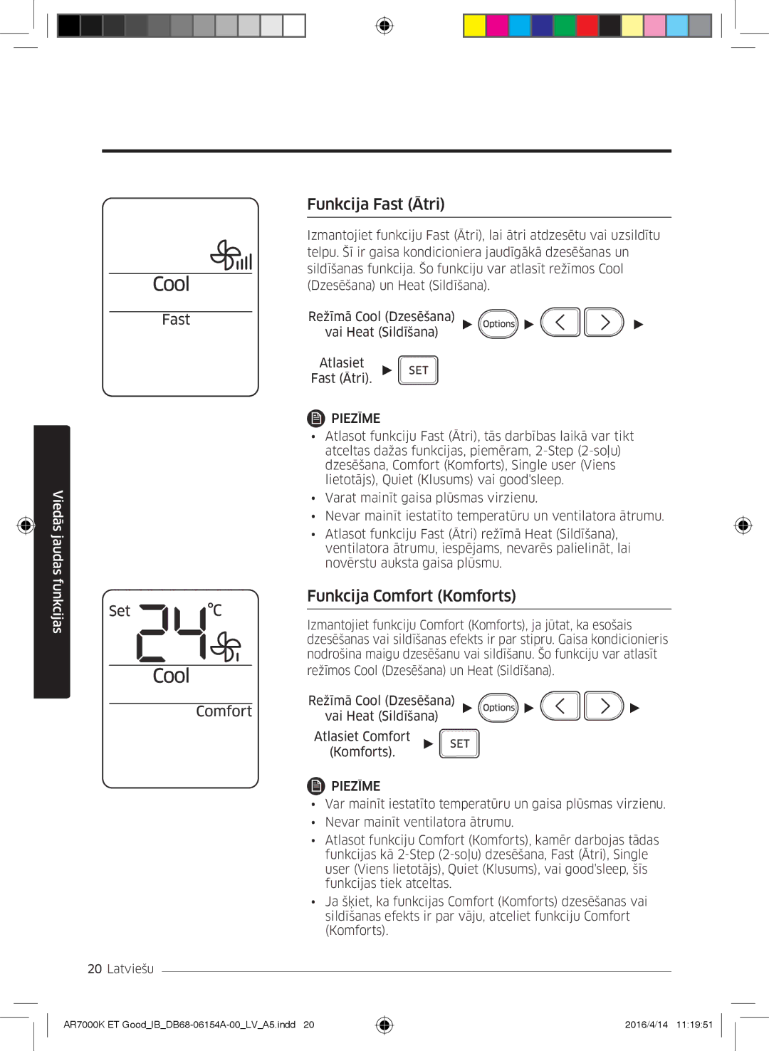 Samsung AR12KSWSBWKNET, AR09KSWNAWKNET, AR07KSWSAWKNEU, AR12KSWNAWKNET manual Funkcija Fast Ātri, Funkcija Comfort Komforts 