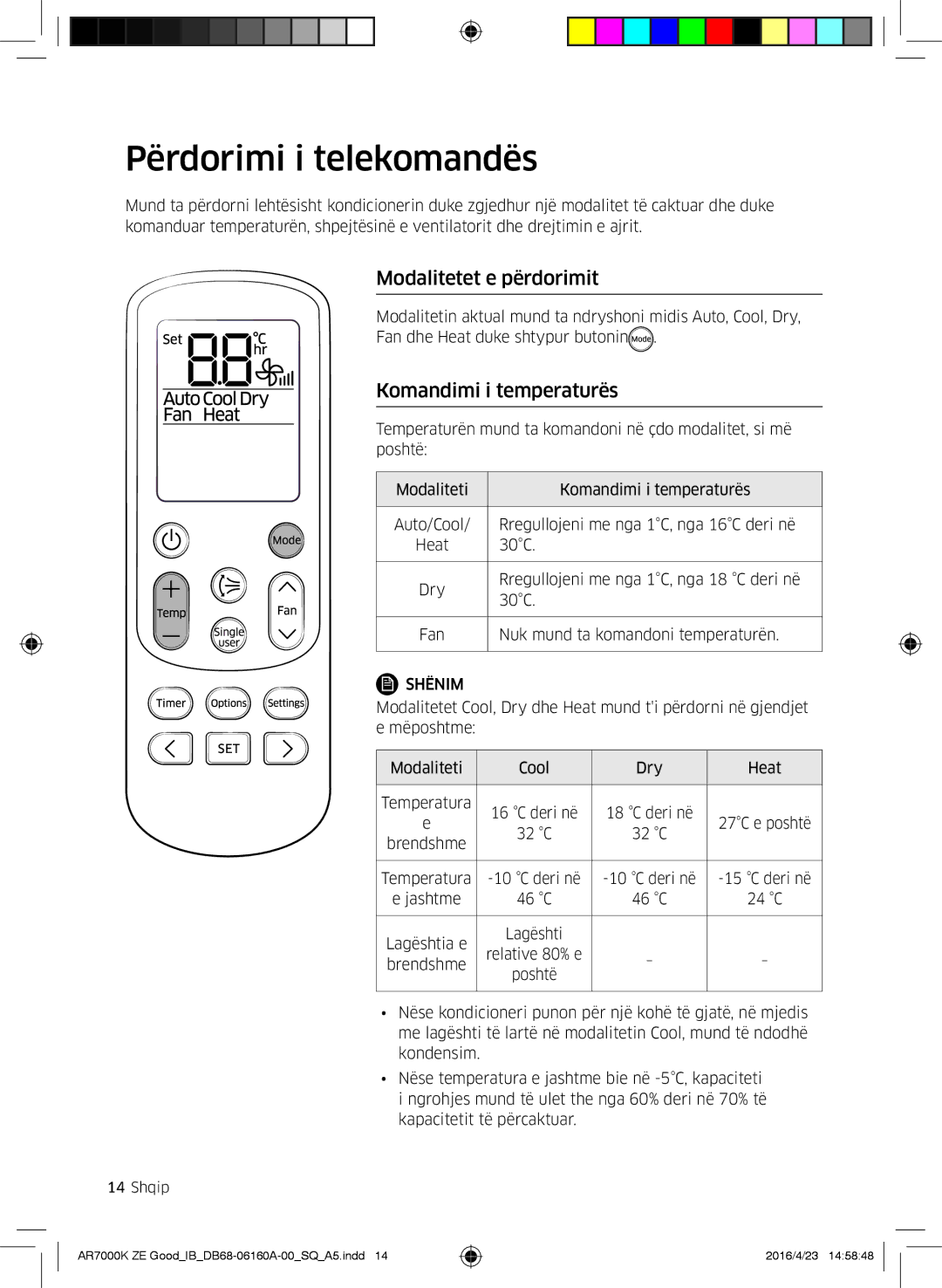 Samsung AR12KSWSBWKNZE, AR09KSWNAWKNET manual Përdorimi i telekomandës, Modalitetet e përdorimit, Komandimi i temperaturës 