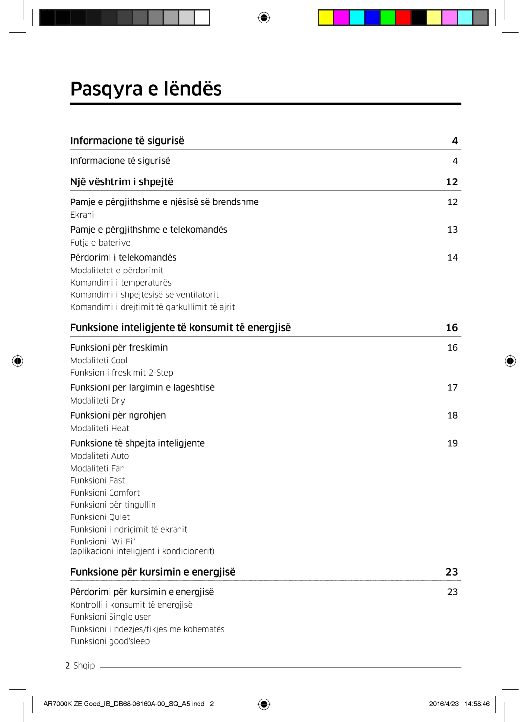 Samsung AR12KSWSBWKNZE, AR09KSWNAWKNET, AR12KSWNAWKNET, AR09KSWSBWKNZE manual Pasqyra e lëndës, Një vështrim i shpejtë 