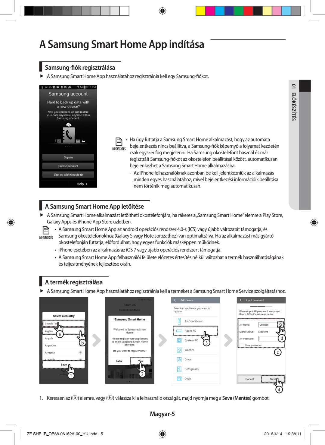 Samsung AR12KSWNAWKNET manual Samsung Smart Home App indítása, Samsung-fiók regisztrálása, Samsung Smart Home App letöltése 