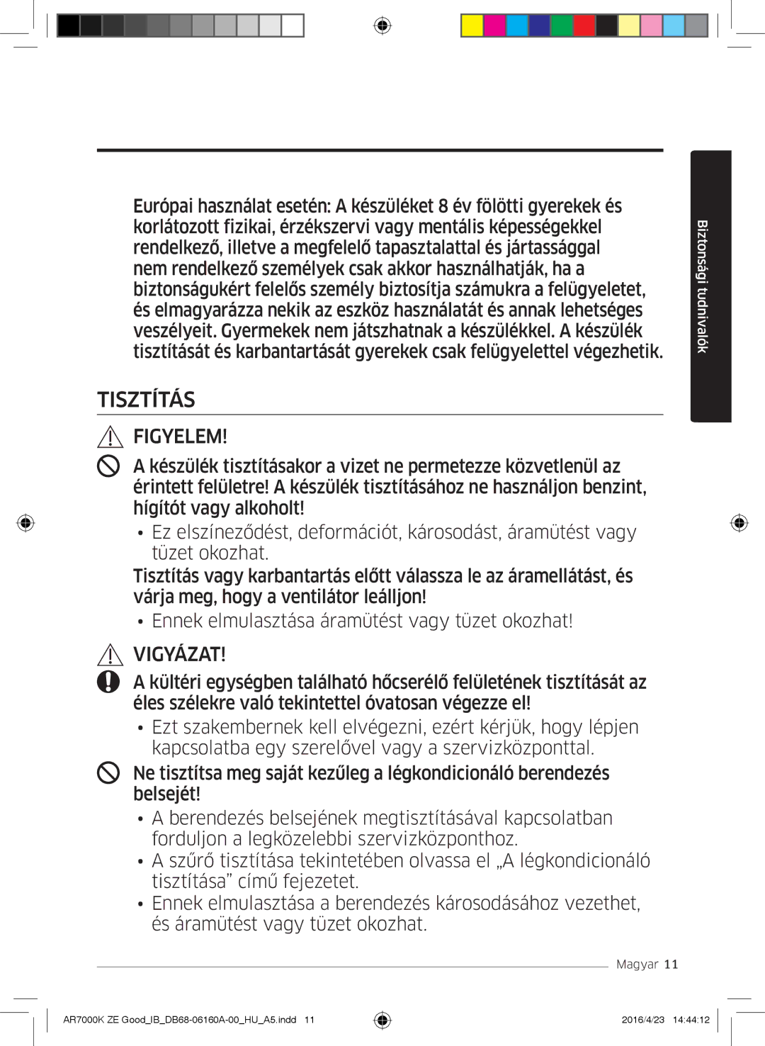 Samsung AR09KSWNAWKNET, AR12KSWNAWKNET, AR09KSWSBWKNZE, AR12KSWSBWKNZE manual Tisztítás 