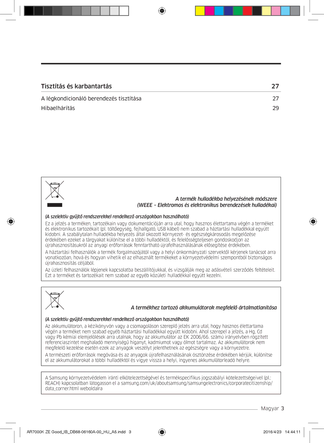 Samsung AR09KSWNAWKNET, AR12KSWNAWKNET, AR09KSWSBWKNZE, AR12KSWSBWKNZE manual Tisztítás és karbantartás 