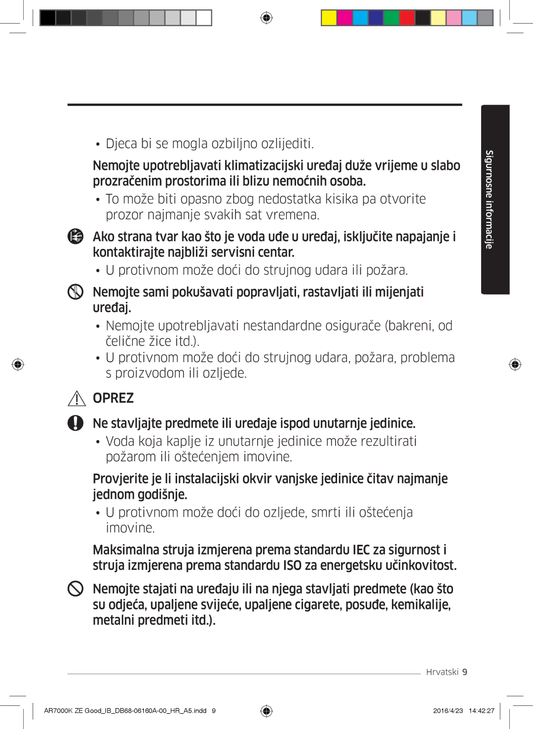 Samsung AR09KSWSBWKNZE, AR09KSWNAWKNET, AR12KSWNAWKNET, AR12KSWSBWKNZE manual Oprez 