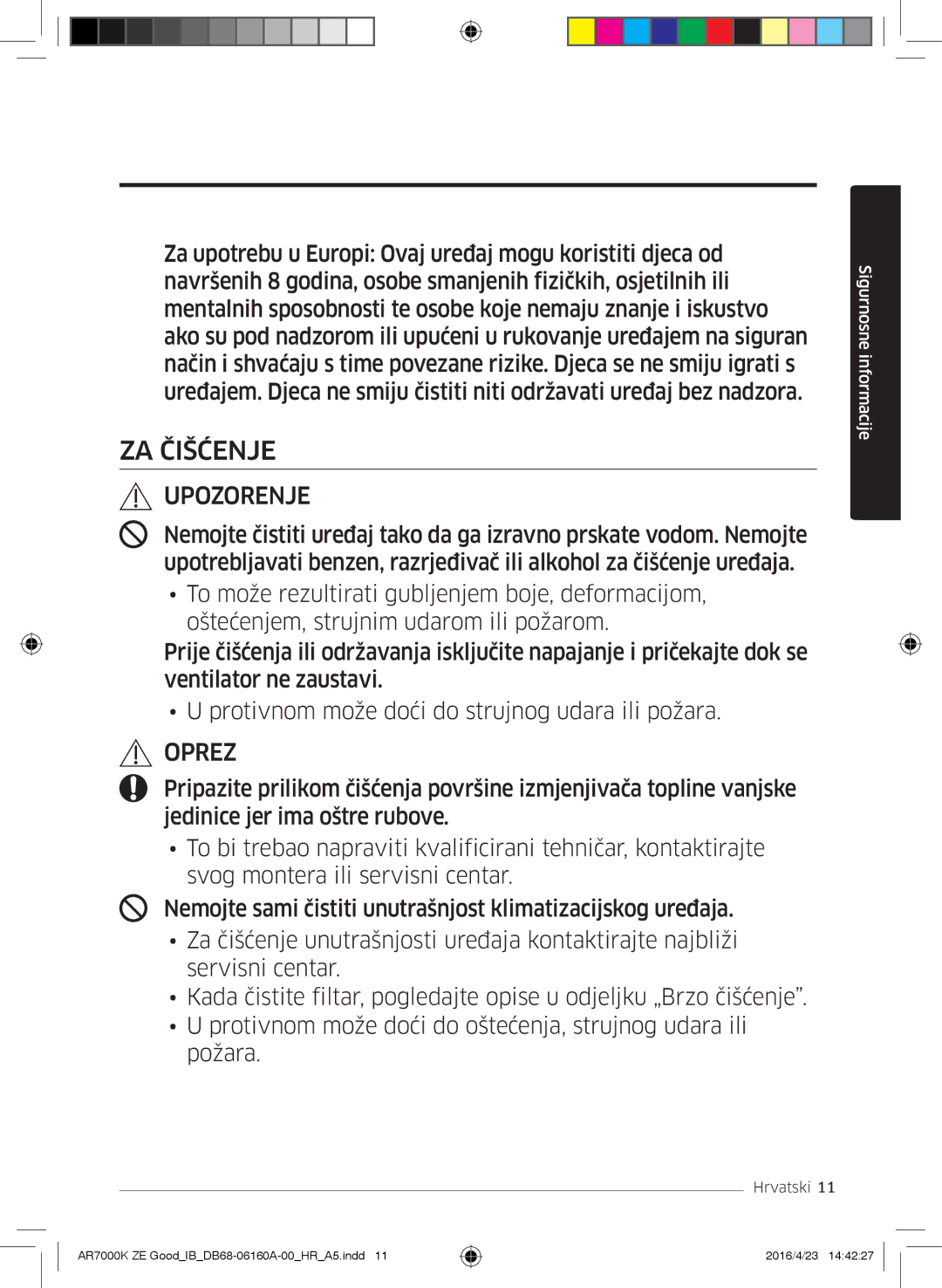 Samsung AR09KSWNAWKNET, AR12KSWNAWKNET, AR09KSWSBWKNZE, AR12KSWSBWKNZE manual ZA Čišćenje 