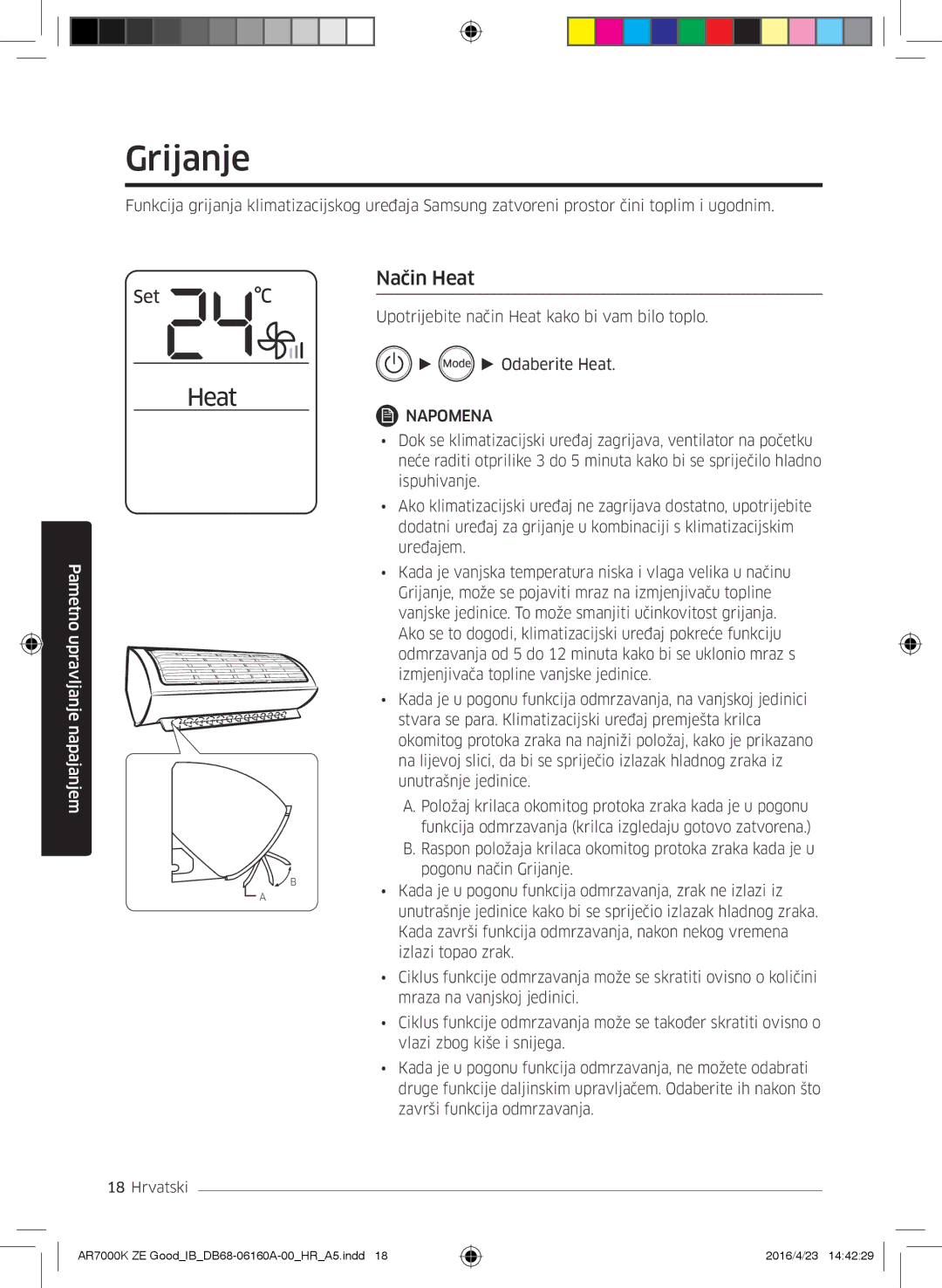 Samsung AR12KSWSBWKNZE, AR09KSWNAWKNET, AR12KSWNAWKNET, AR09KSWSBWKNZE manual Grijanje, Način Heat 