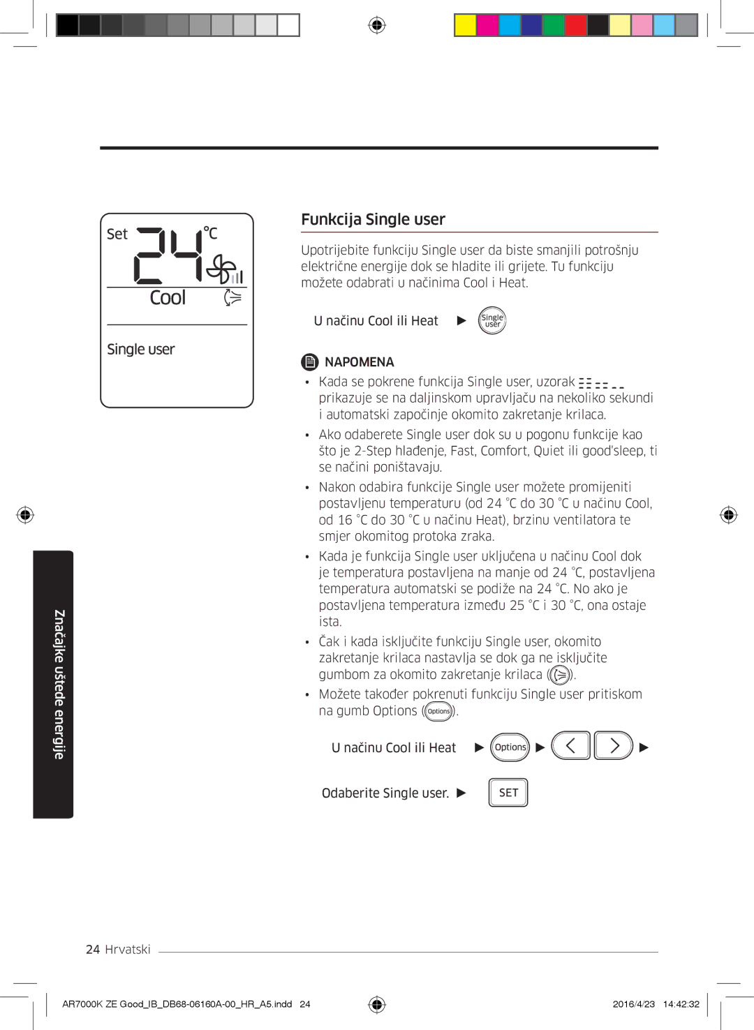 Samsung AR12KSWNAWKNET, AR09KSWNAWKNET, AR09KSWSBWKNZE, AR12KSWSBWKNZE manual Funkcija Single user 