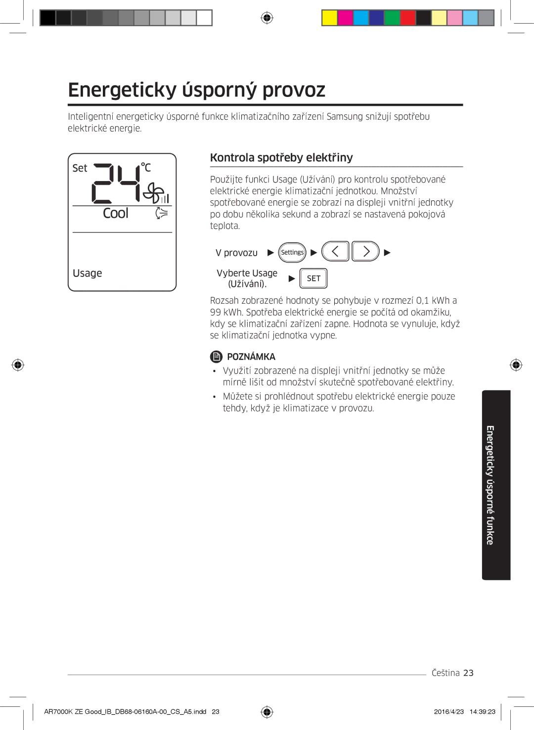 Samsung AR09KSWNAWKNET, AR12KSWNAWKNET, AR12KSWSBWKNET manual Energeticky úsporný provoz, Kontrola spotřeby elektřiny 