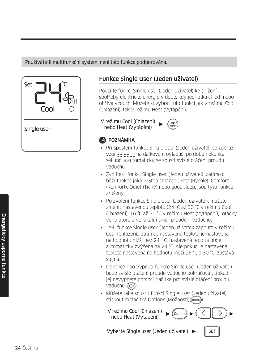 Samsung AR12MSFHBWKNEU, AR09MSFHBWKNEU, AR18MSFHBWKNEU, AR07MSFHBWKNEU, AR09MSFHBWKNET manual Funkce Single User Jeden uživatel 