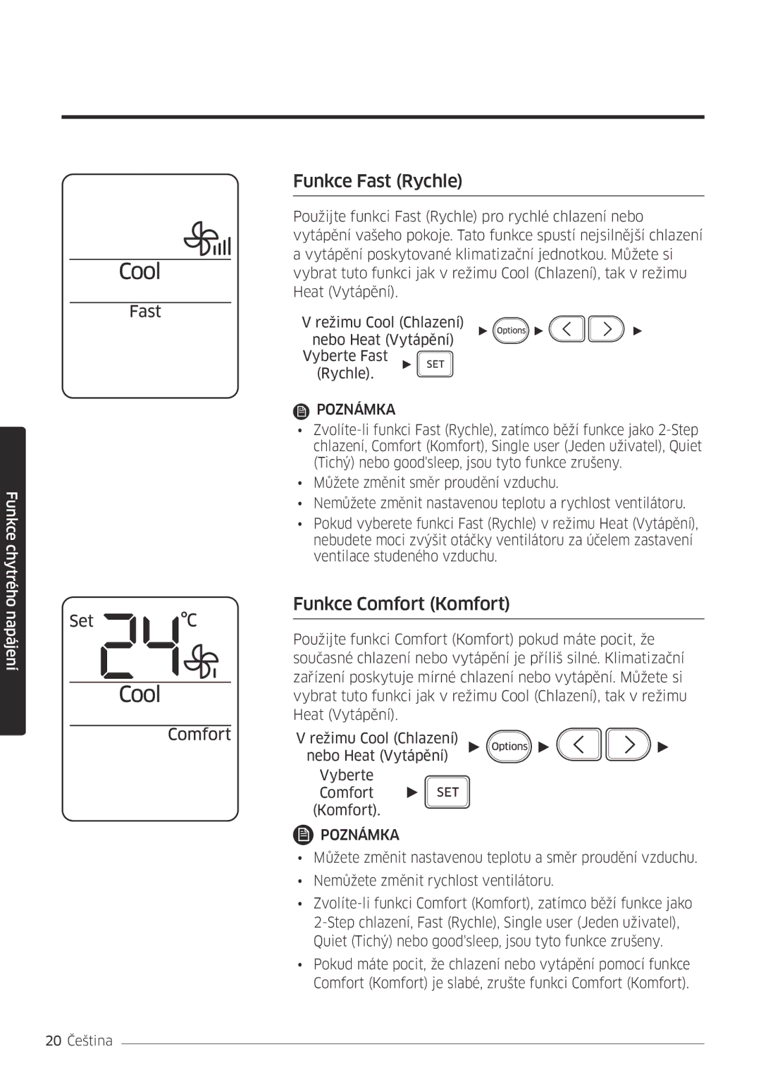 Samsung AR18MSFPEWQNEU, AR09MSFPEWQNEU, AR07MSFPEWQNEU, AR12MSFPEWQNEU manual Funkce Fast Rychle, Funkce Comfort Komfort 