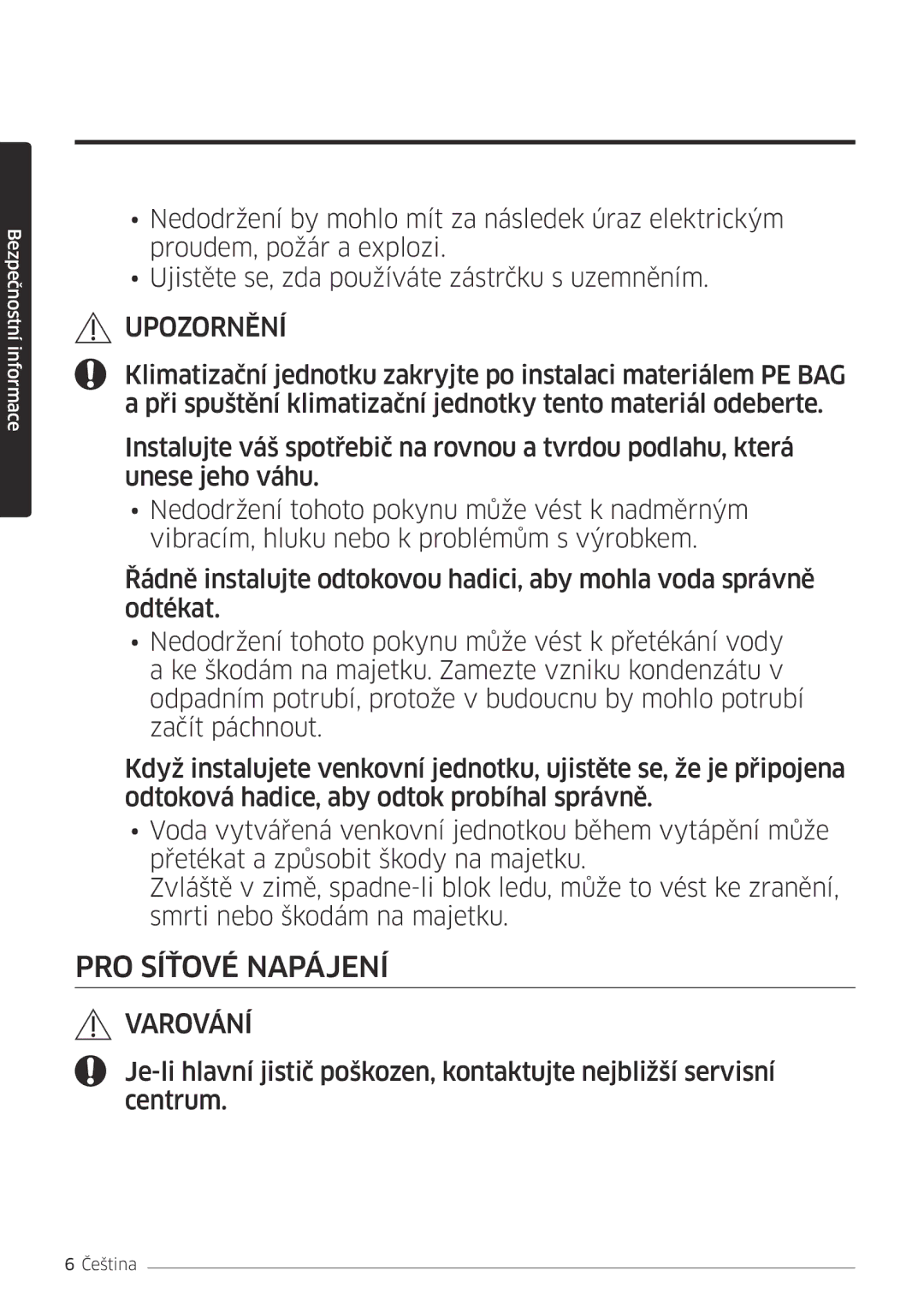 Samsung AR07MSFPEWQNEU, AR09MSFPEWQNEU, AR18MSFPEWQNEU, AR12MSFPEWQNEU, AR24MSFPEWQNEU manual PRO Síťové Napájení 