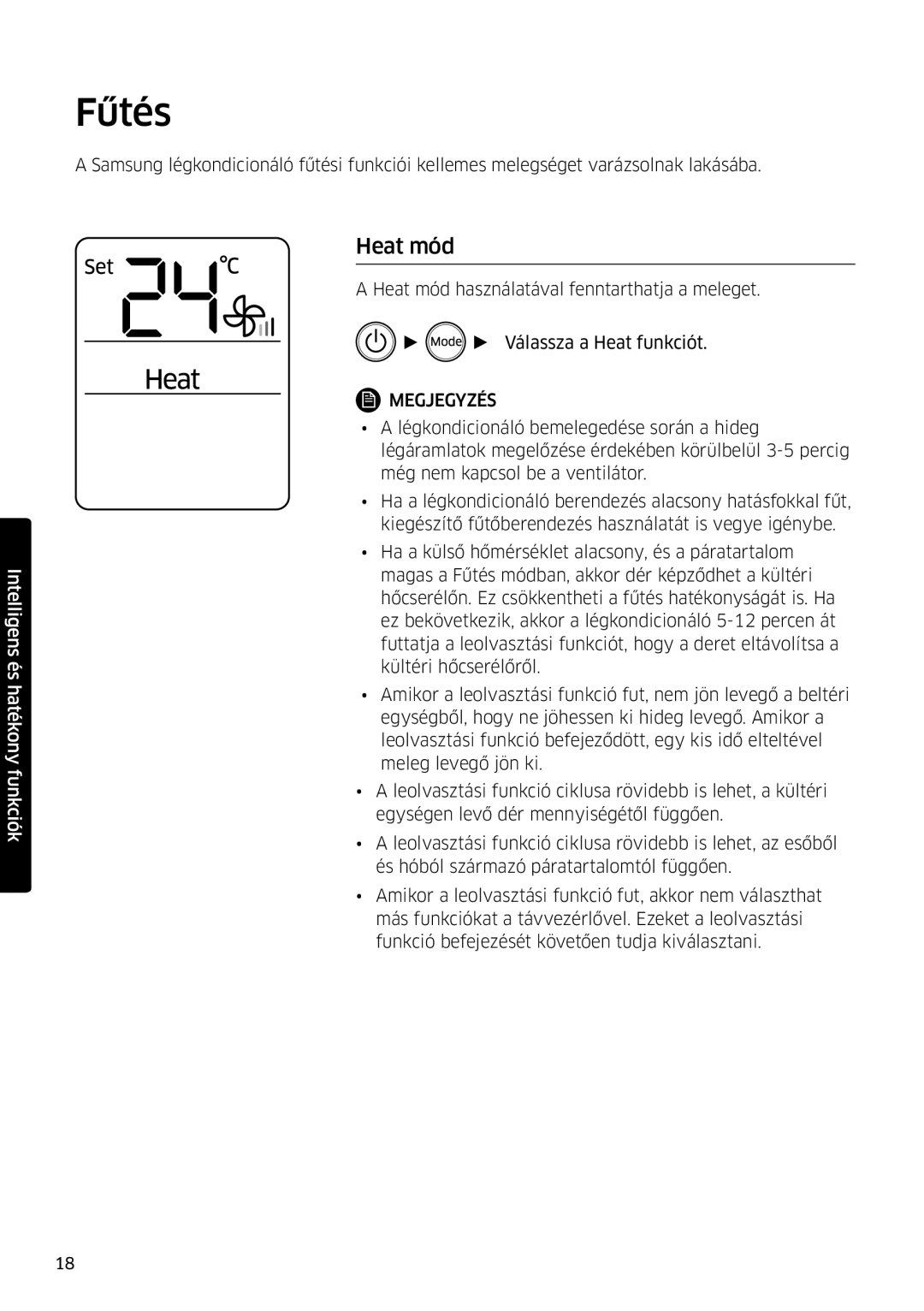 Samsung AR24MSFPEWQNEU, AR09MSFPEWQNEU, AR18MSFPEWQNEU, AR07MSFPEWQNEU, AR12MSFPEWQNEU manual Fűtés, Heat mód 