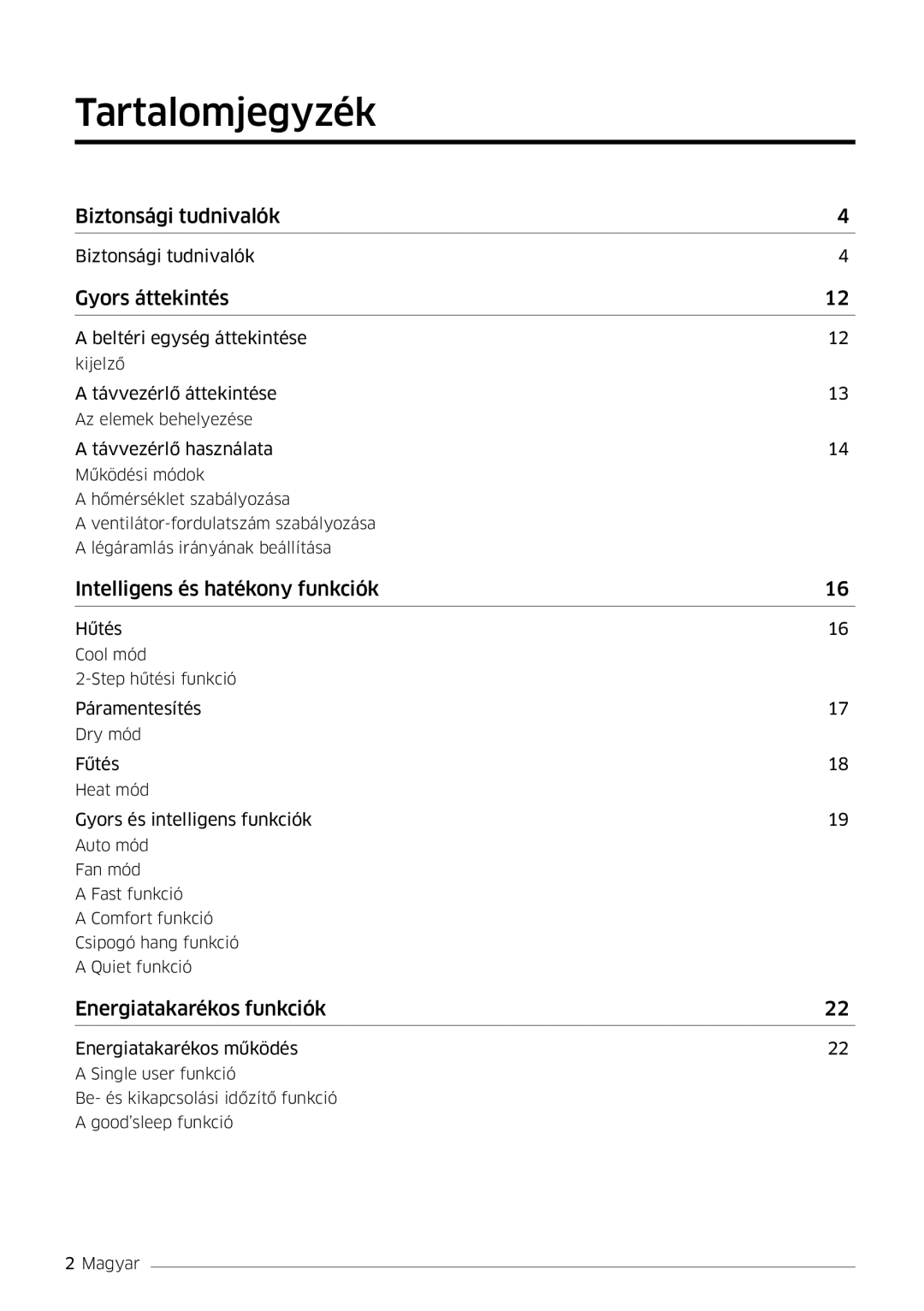 Samsung AR12MSFPEWQNEU, AR09MSFPEWQNEU, AR18MSFPEWQNEU, AR07MSFPEWQNEU, AR24MSFPEWQNEU manual Tartalomjegyzék, Gyors áttekintés 