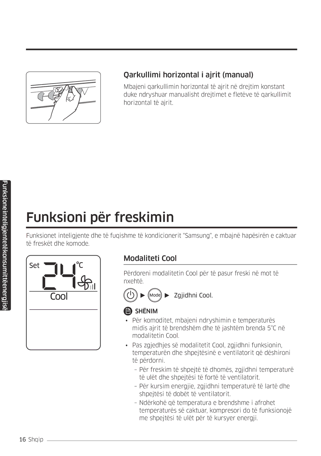 Samsung AR18MSFPEWQNEU, AR09MSFPEWQNEU Funksioni për freskimin, Qarkullimi horizontal i ajrit manual, Modaliteti Cool 