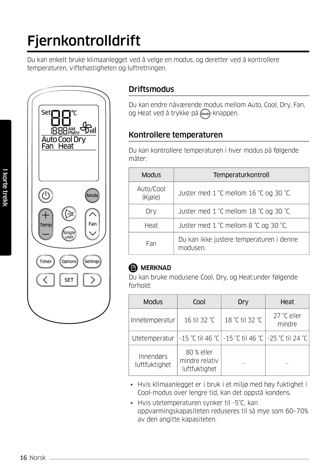 Samsung AR12MSFSPWKNEE, AR09MSFSPWKNEE manual Fjernkontrolldrift, Driftsmodus, Kontrollere temperaturen 