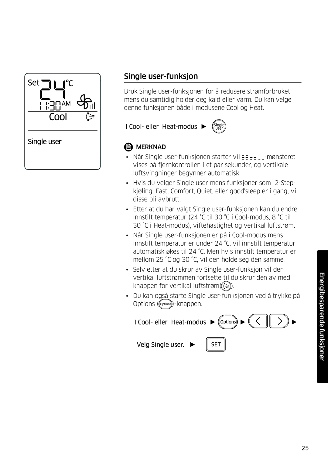 Samsung AR09MSFSPWKNEE, AR12MSFSPWKNEE manual Single user-funksjon 