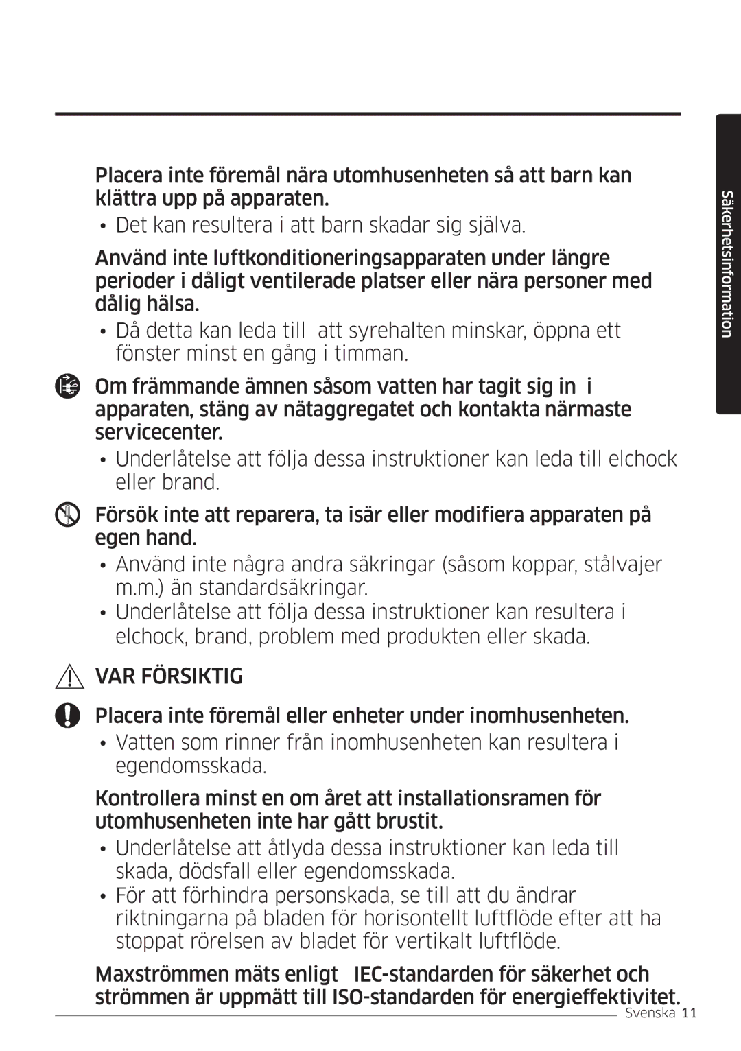 Samsung AR09MSFSPWKNEE, AR12MSFSPWKNEE manual VAR Försiktig 