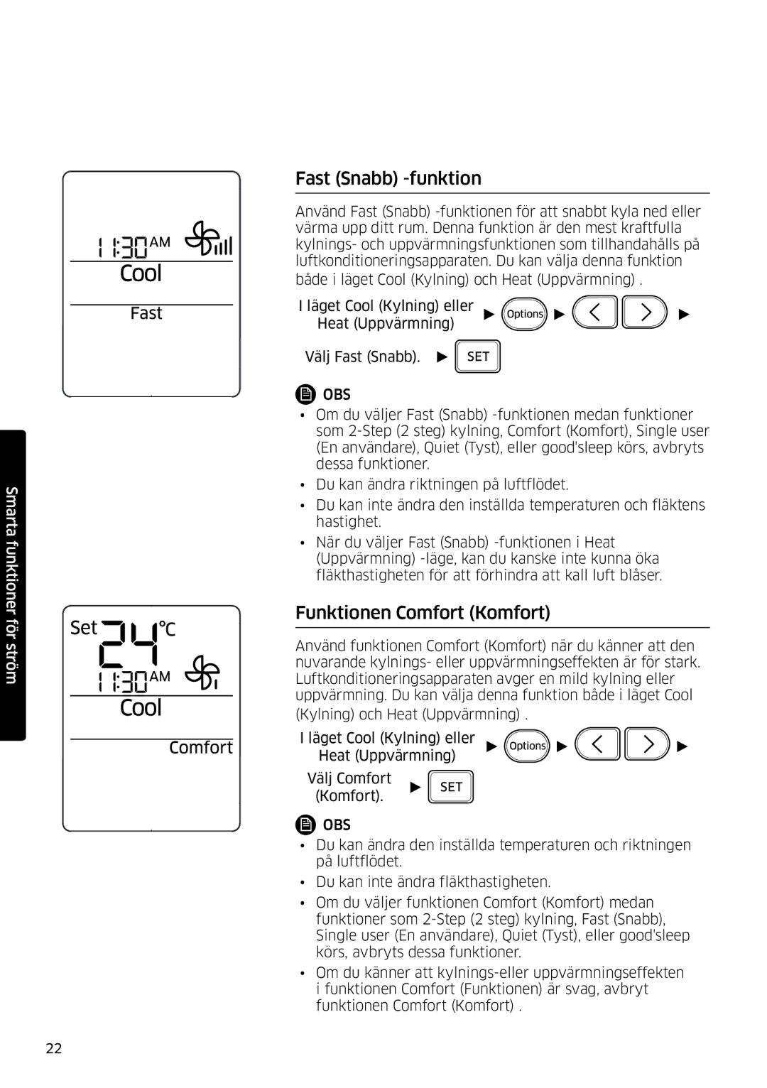 Samsung AR12MSFSPWKNEE, AR09MSFSPWKNEE manual Fast Snabb -funktion, Funktionen Comfort Komfort 