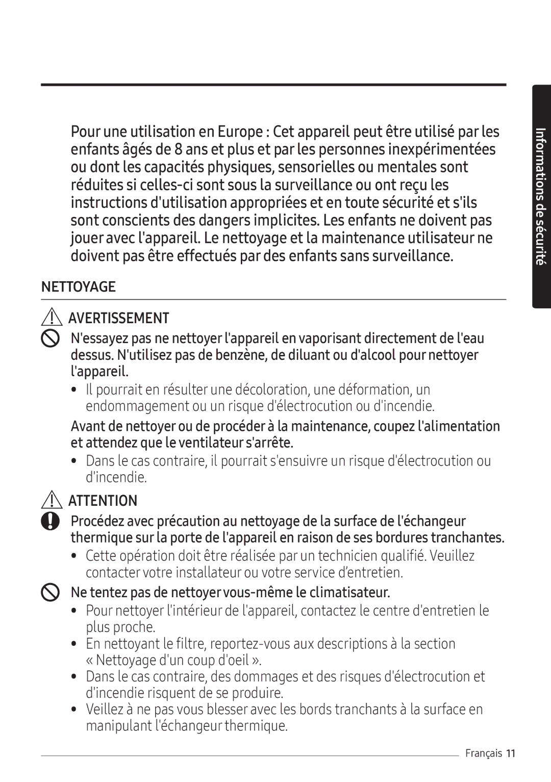 Samsung AR07NXFHBWKNEU, AR09NXFHBWKNEU manual Nettoyage Avertissement, Ne tentez pas de nettoyervous-même le climatisateur 