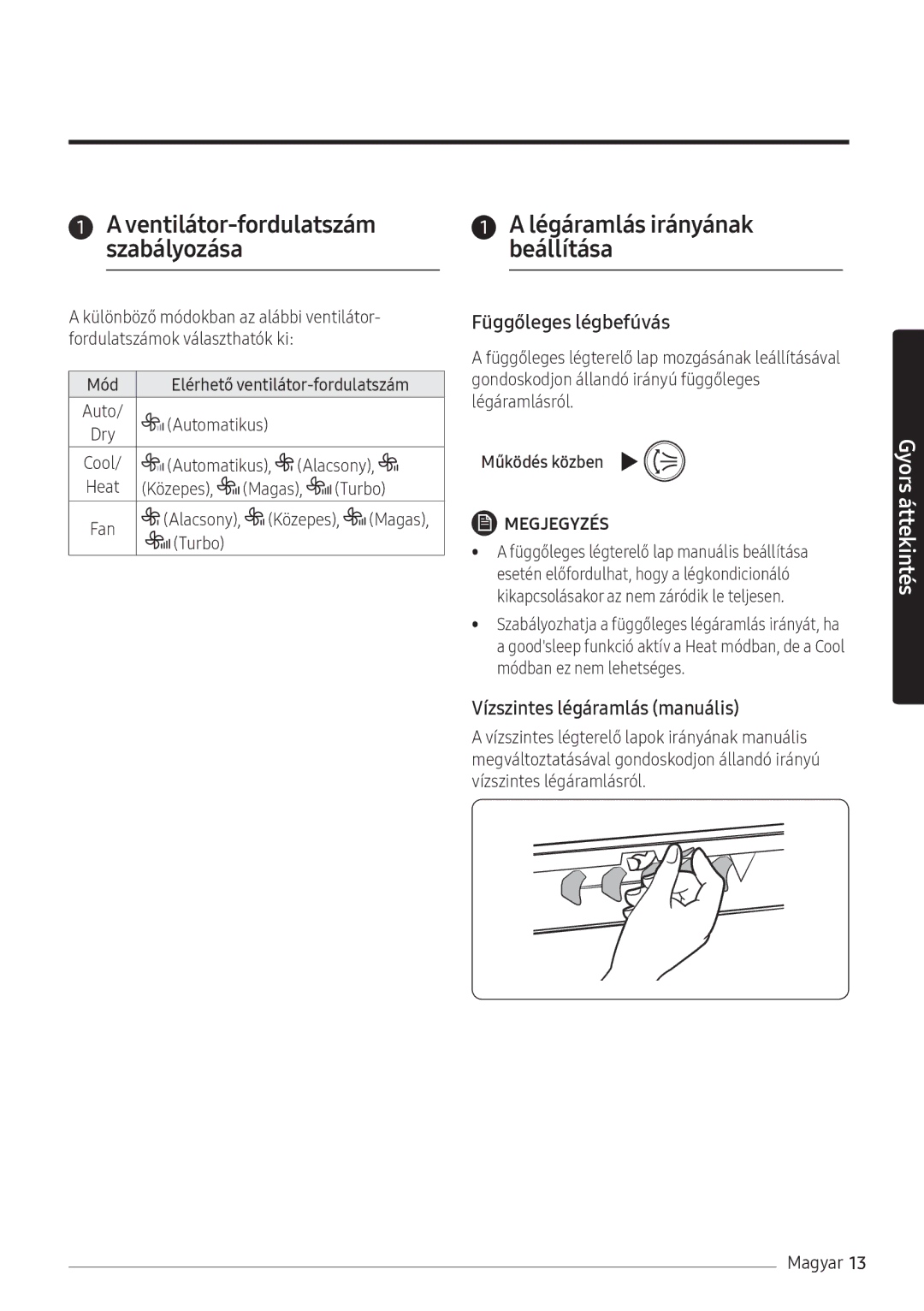 Samsung AR12NXFHBWKNEU, AR09NXFHBWKNEU Légáramlás irányának beállítása, Mód Elérhető ventilátor-fordulatszám, Automatikus 