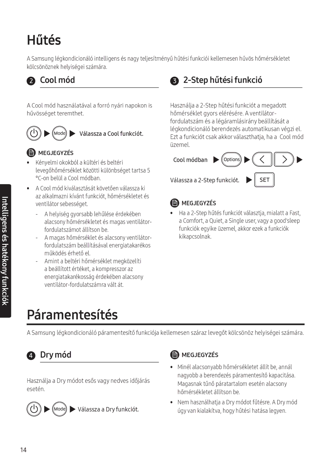 Samsung AR07NXFHBWKNEU manual Hűtés, Páramentesítés, Cool mód Step hűtési funkció, Dry mód, Válassza a 2-Step funkciót 