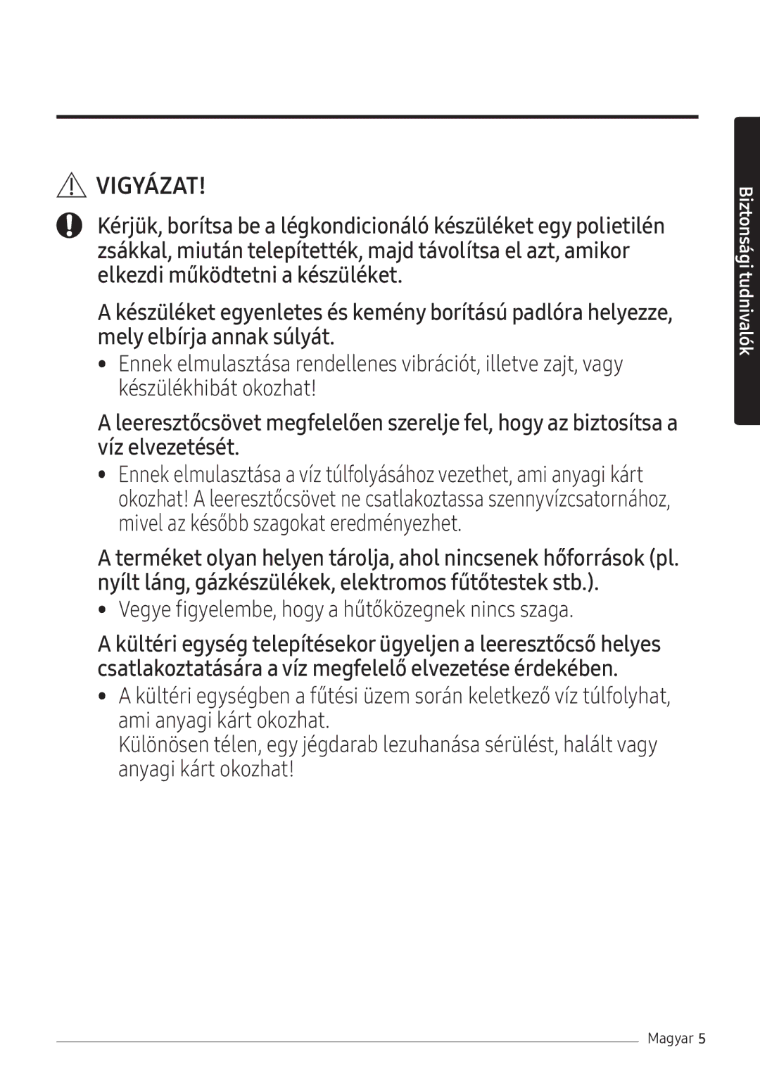 Samsung AR07NXFHBWKNEU, AR09NXFHBWKNEU, AR12NXFHBWKNEU manual Vegye figyelembe, hogy a hűtőközegnek nincs szaga 