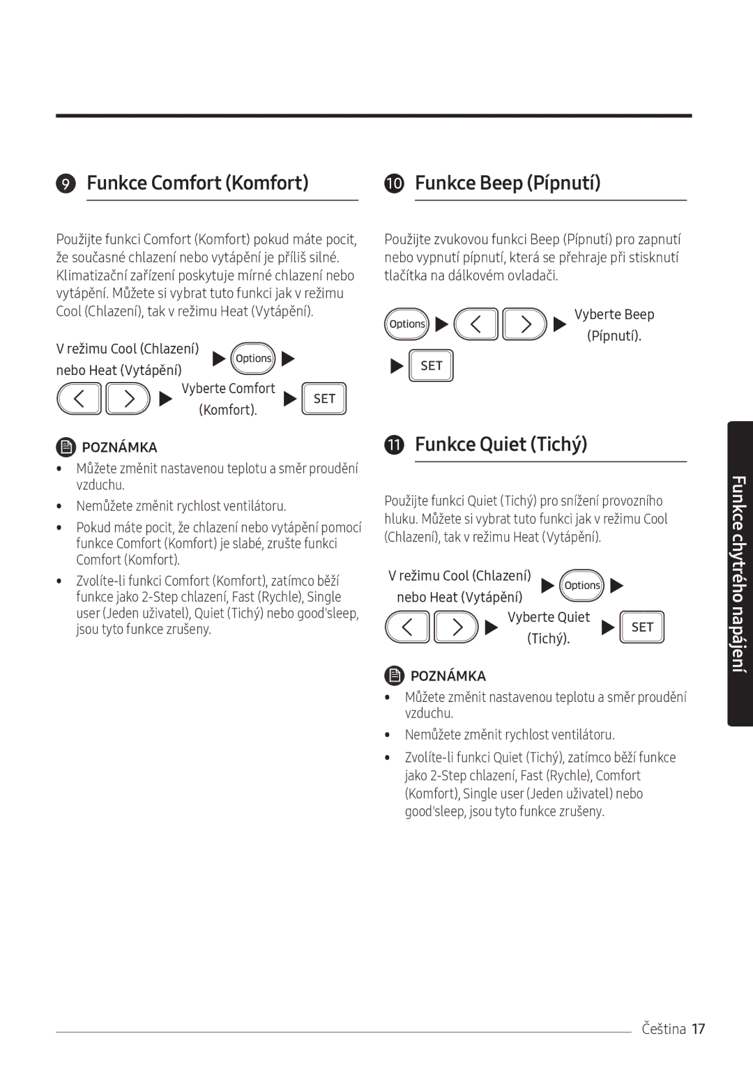 Samsung AR09NXFPEWQNEU, AR12NXFPEWQNEU Funkce Quiet Tichý, Nebo Heat Vytápění Vyberte Comfort Komfort, Vyberte Quiet Tichý 
