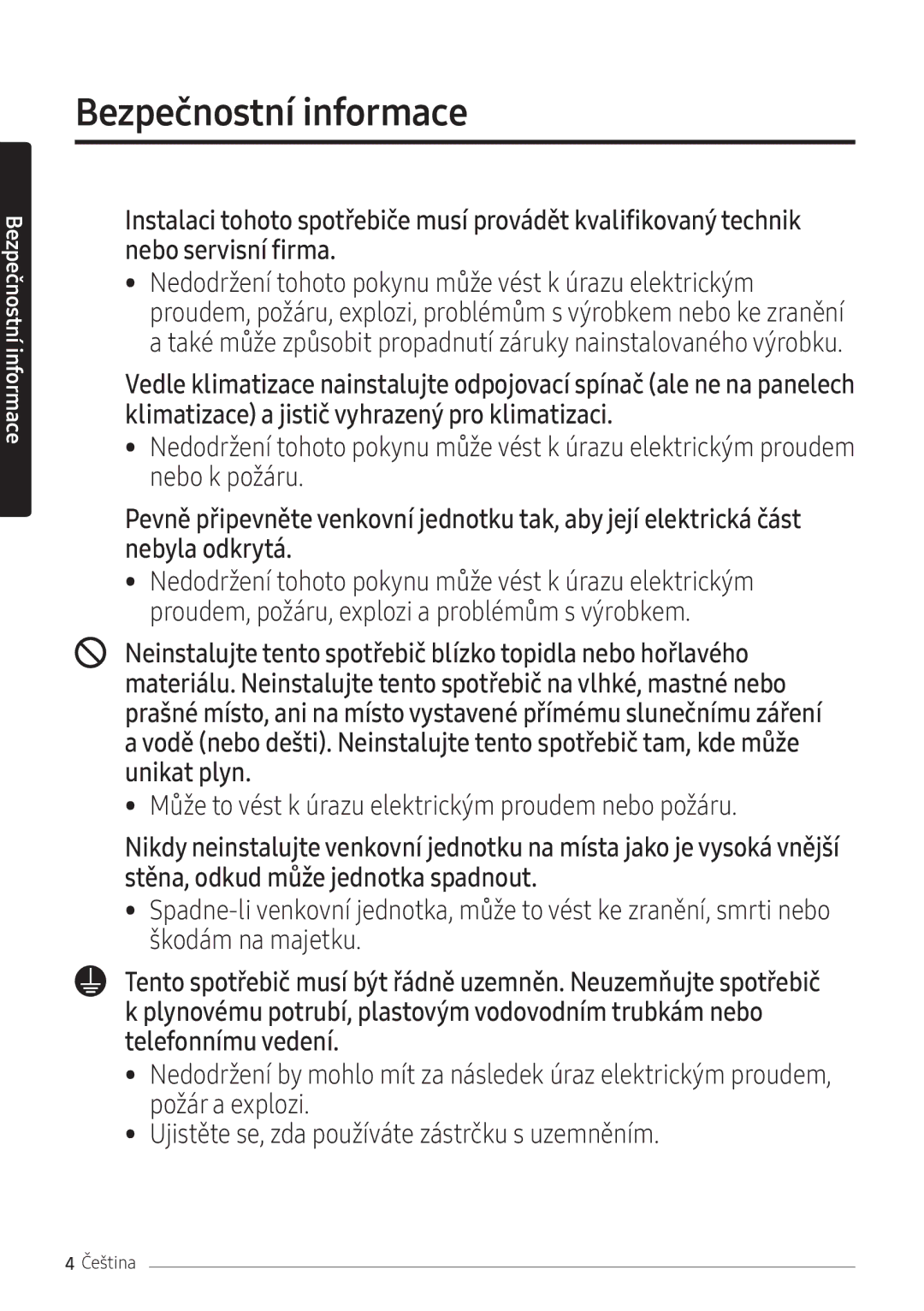 Samsung AR07NXFPEWQNEU, AR09NXFPEWQNEU, AR12NXFPEWQNEU manual Může to vést k úrazu elektrickým proudem nebo požáru 