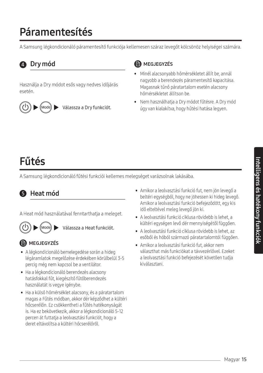 Samsung AR12NXFPEWQNEU, AR09NXFPEWQNEU, AR07NXFPEWQNEU manual Páramentesítés, Fűtés, Dry mód, Heat mód 