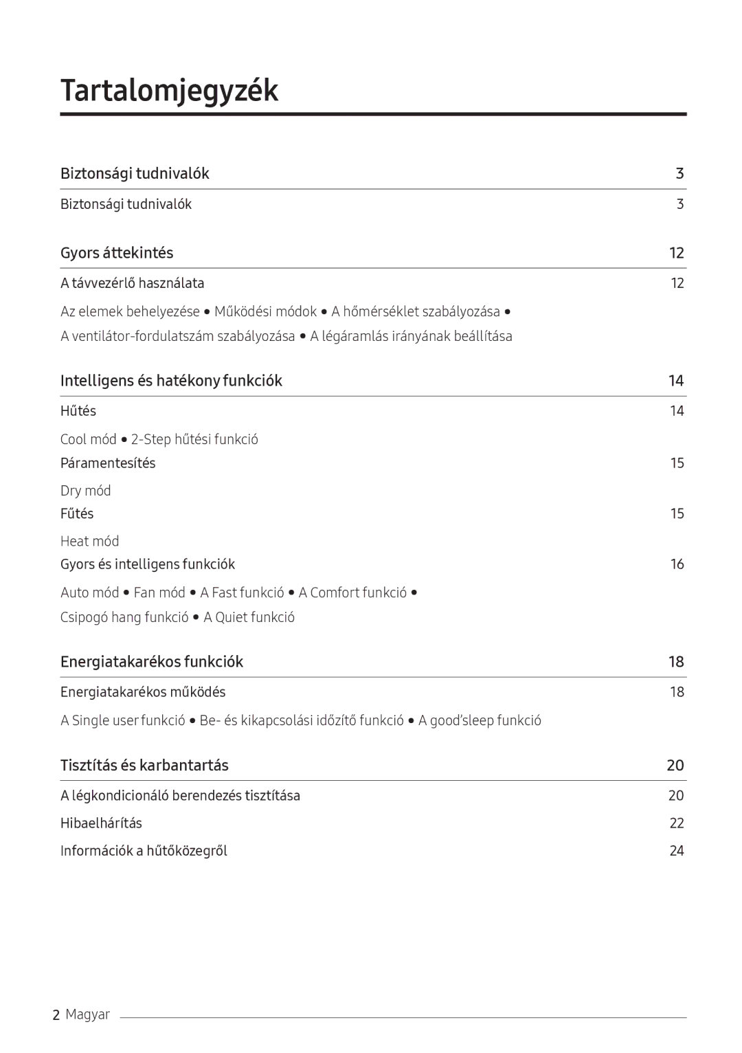 Samsung AR09NXFPEWQNEU, AR12NXFPEWQNEU, AR07NXFPEWQNEU manual Tartalomjegyzék﻿, Biztonsági tudnivalók 