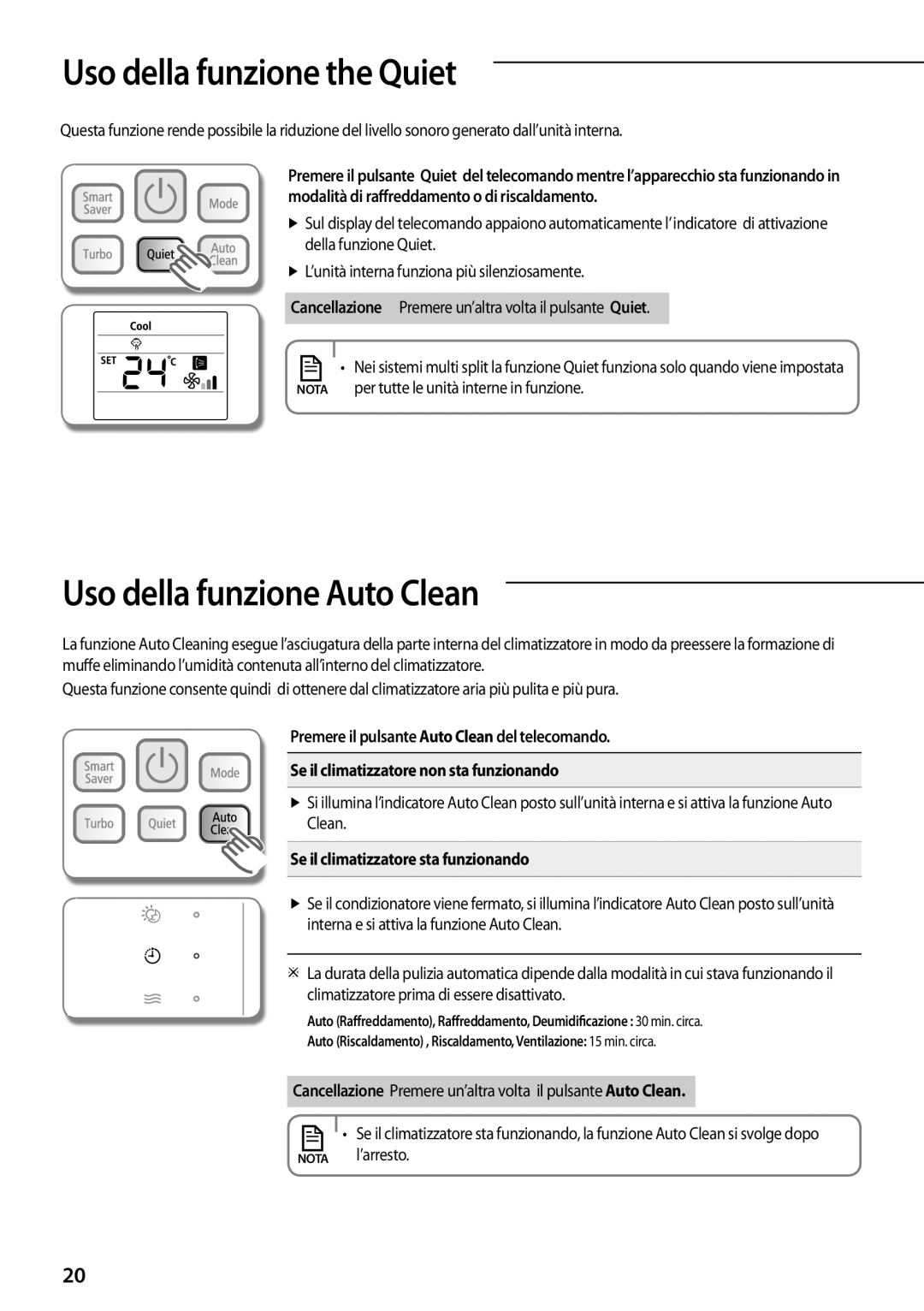 Samsung AR12FSFPDGMNET Uso della funzione the Quiet, Uso della funzione Auto Clean, Se il climatizzatore sta funzionando 