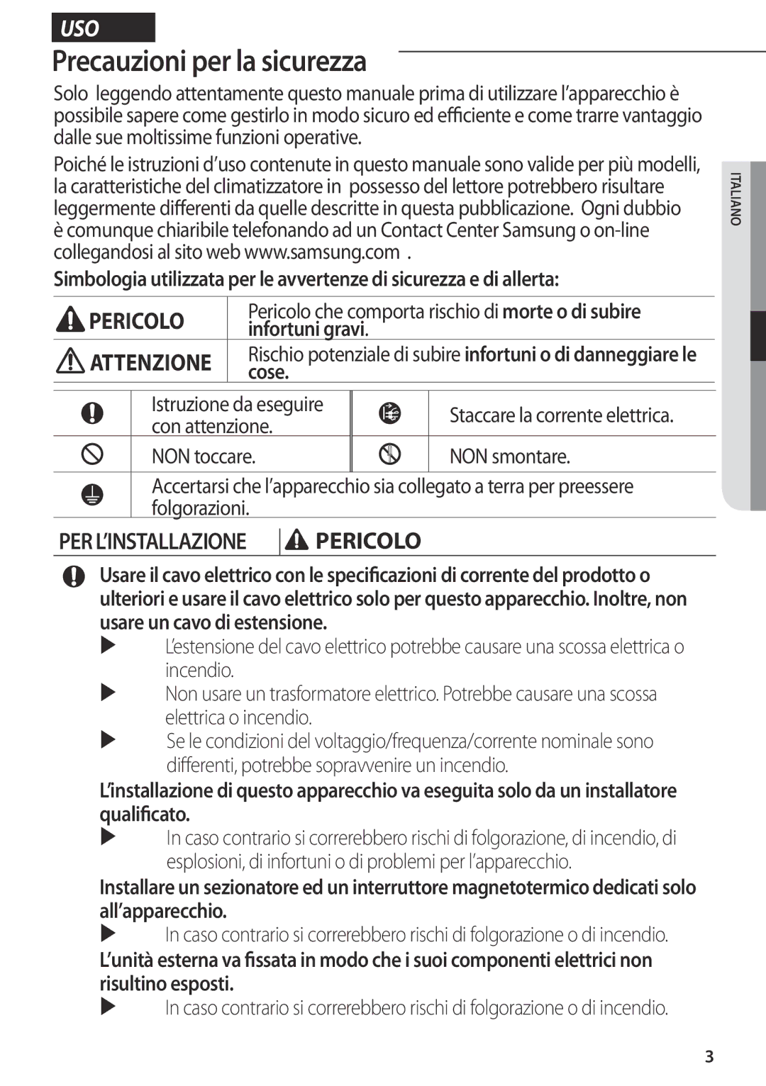 Samsung AR07FSFPESNNEU, AR12FSFPDGMNET, AR09FSFPDGMNET, AR07FSFPDGMNEU Precauzioni per la sicurezza, Infortuni gravi, Cose 