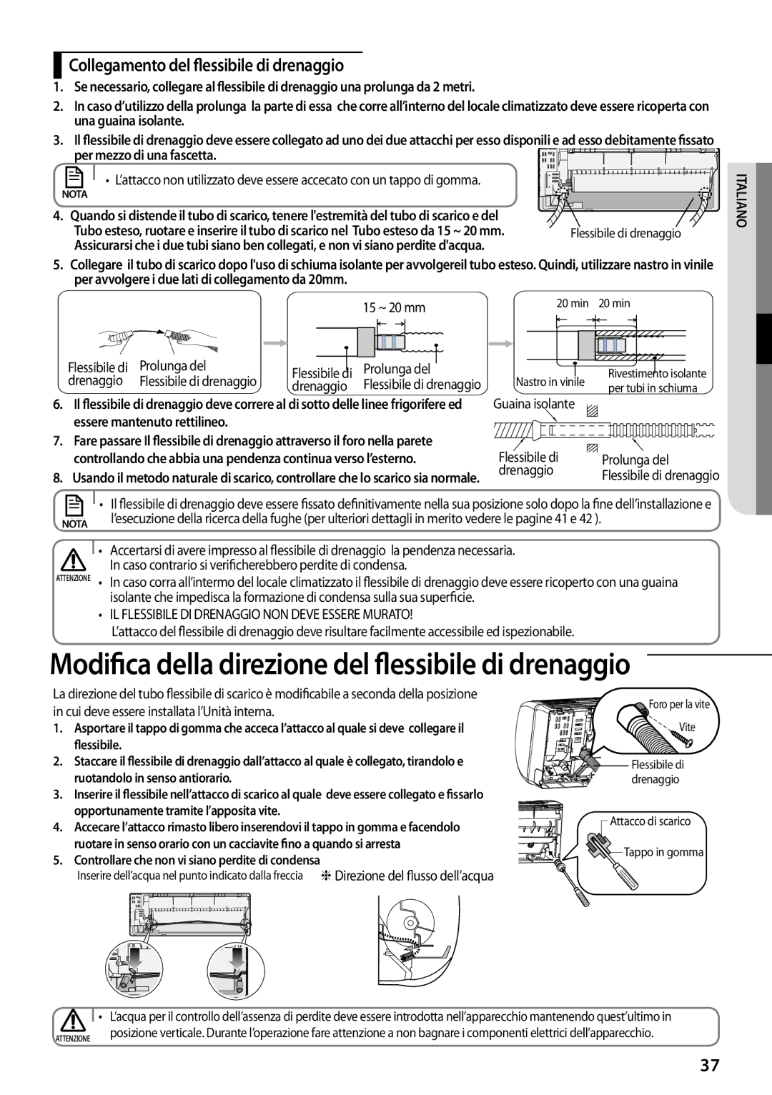 Samsung AR09FSFPDGMNET, AR12FSFPDGMNET, AR07FSFPDGMNEU Collegamento del flessibile di drenaggio, Per mezzo di una fascetta 