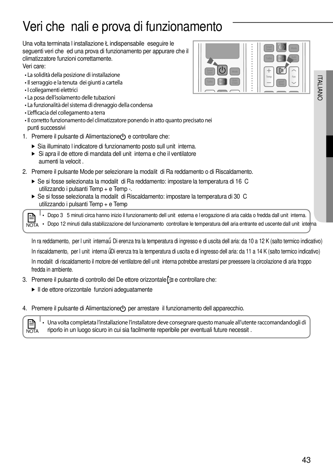 Samsung AR07FSFPESNNEU, AR12FSFPDGMNET, AR09FSFPDGMNET, AR07FSFPDGMNEU Verifiche finali e prova di funzionamento, Verificare 