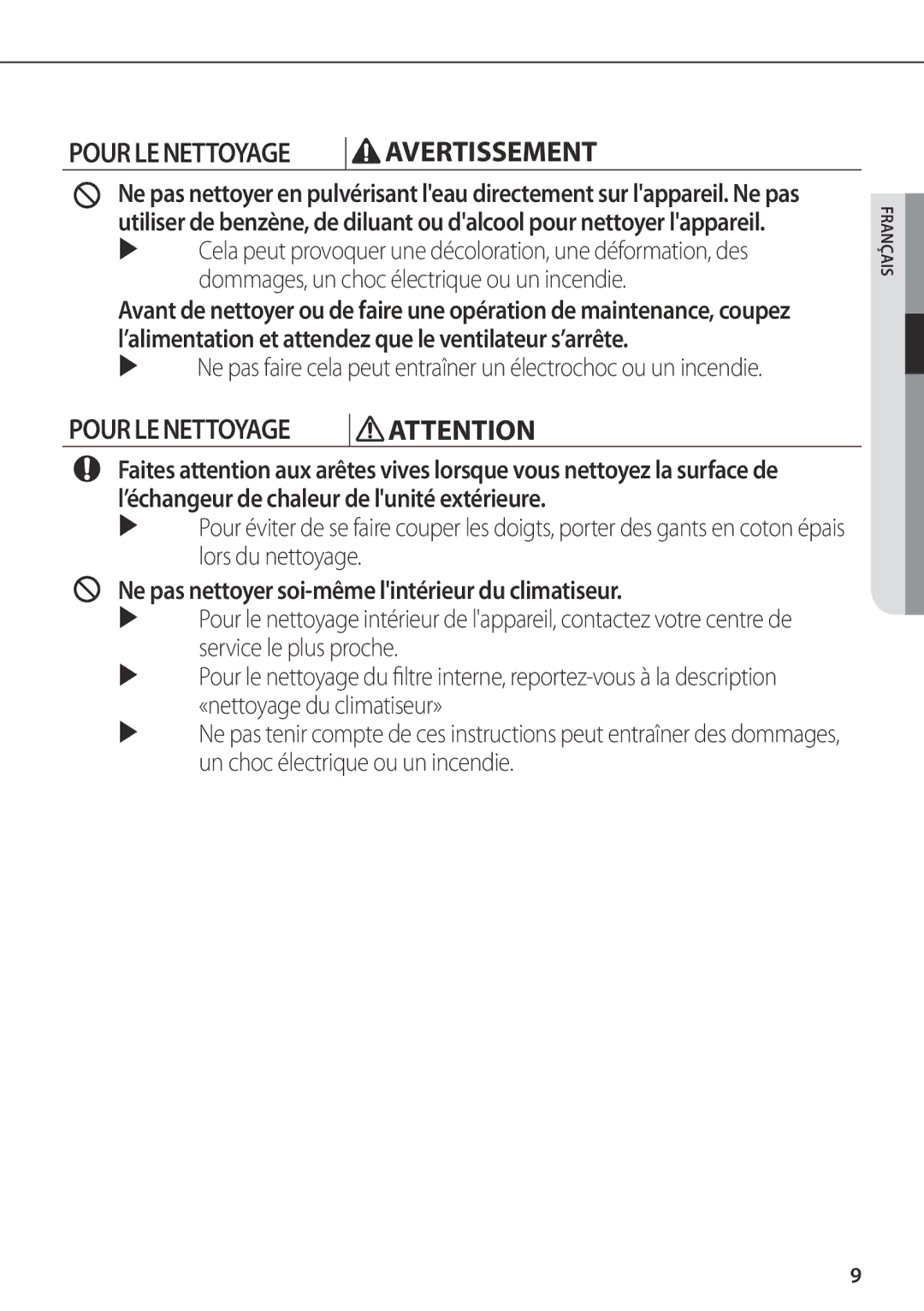 Samsung AR07FSFPDGMNEU, AR12FSFPDGMNET, AR12FSFPKGMNET, AR09FSFPKGMNET Ne pas nettoyer soi-même lintérieur du climatiseur 