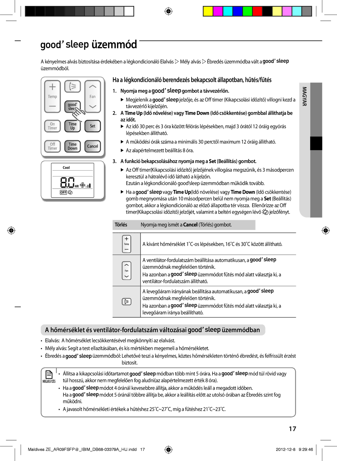 Samsung AR09FSFPKGMNET, AR12FSFPKGMNET Üzemmód, Nyomja meg a gombot a távvezérlőn,  Az alapértelmezett beállítás 8 óra 