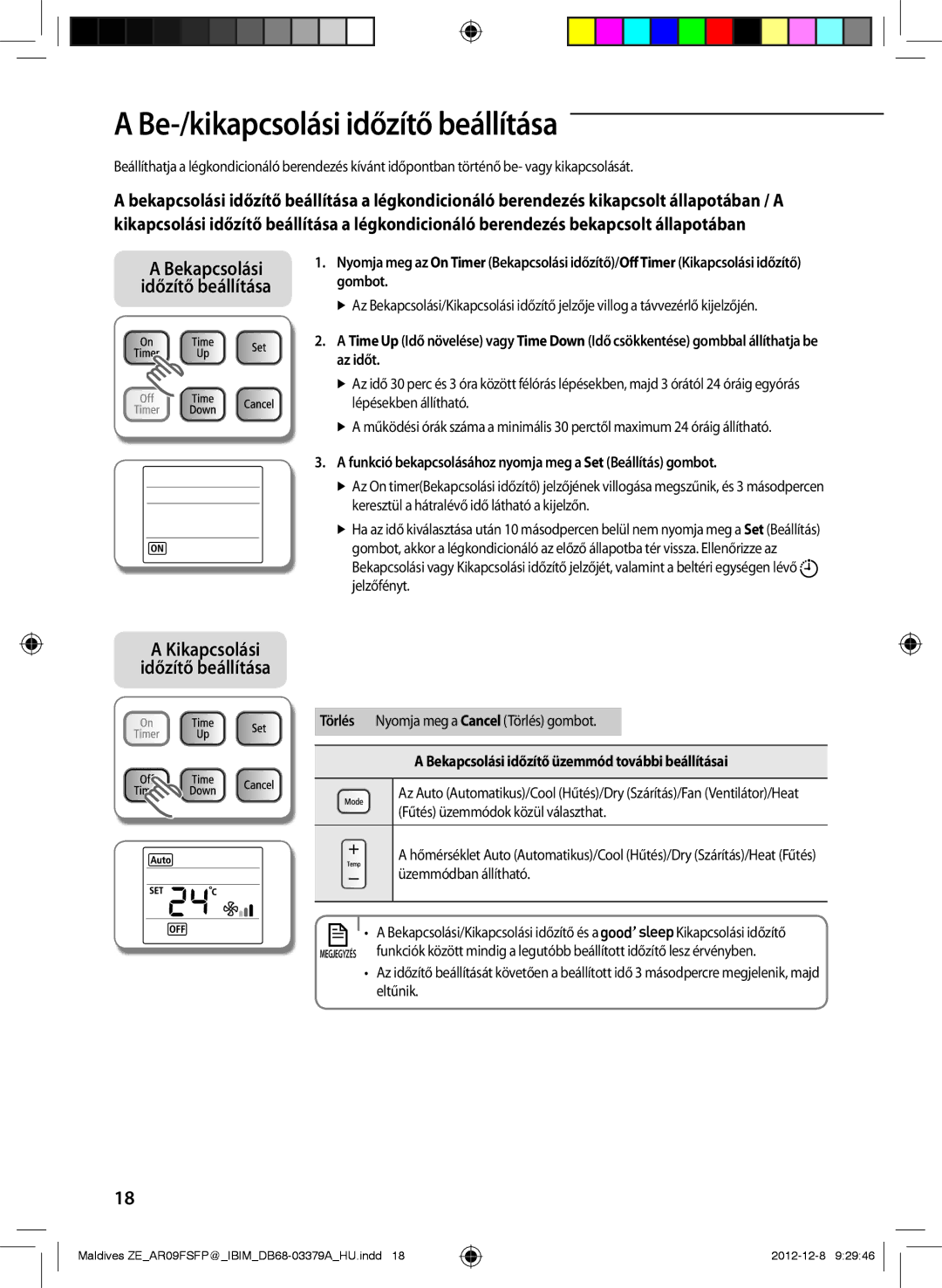 Samsung AR12FSFPKGMNZE Be-/kikapcsolási időzítő beállítása, Funkció bekapcsolásához nyomja meg a Set Beállítás gombot 