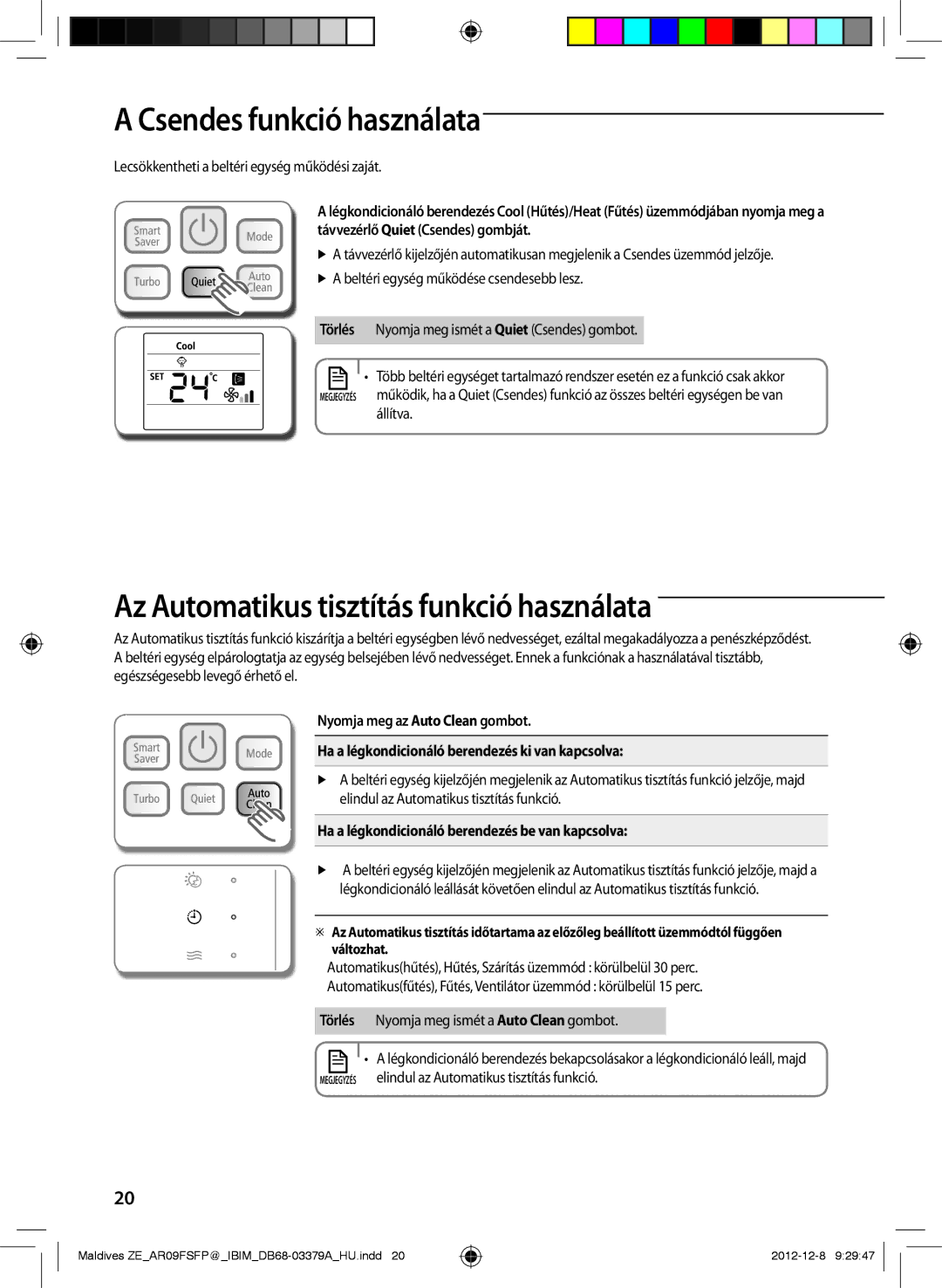 Samsung AR12FSFPKGMNET, AR09FSFPKGMNET manual Csendes funkció használata, Az Automatikus tisztítás funkció használata 