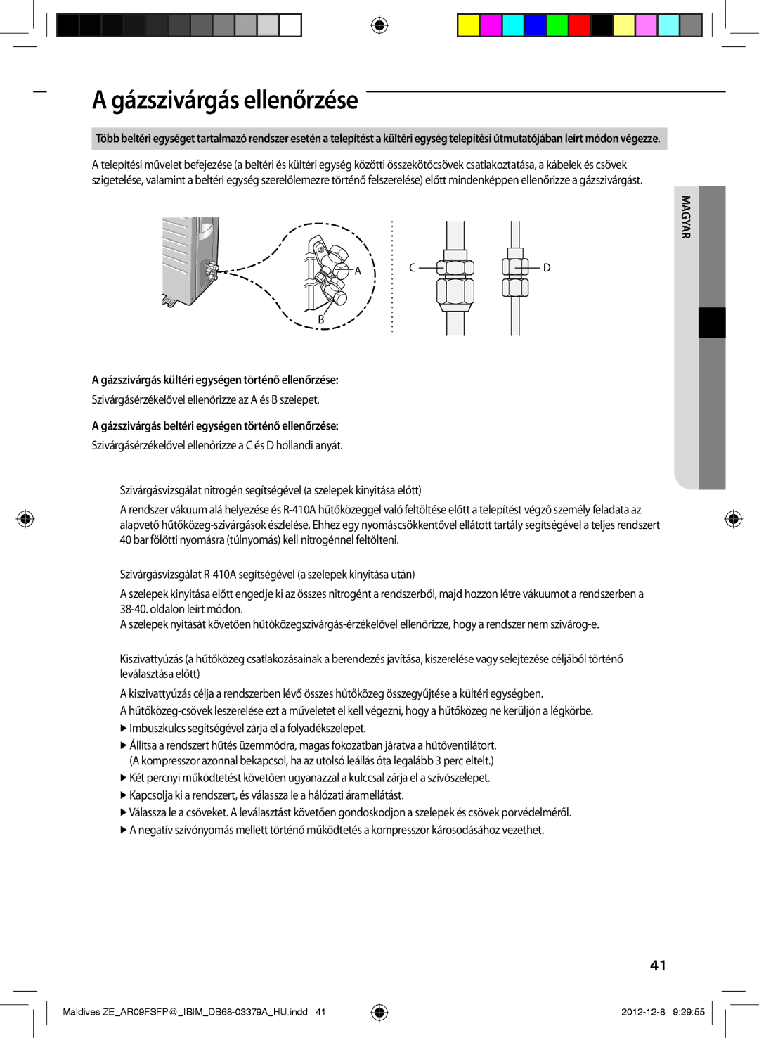 Samsung AR09FSFPKGMNET, AR12FSFPKGMNET manual Gázszivárgás ellenőrzése, Gázszivárgás kültéri egységen történő ellenőrzése 