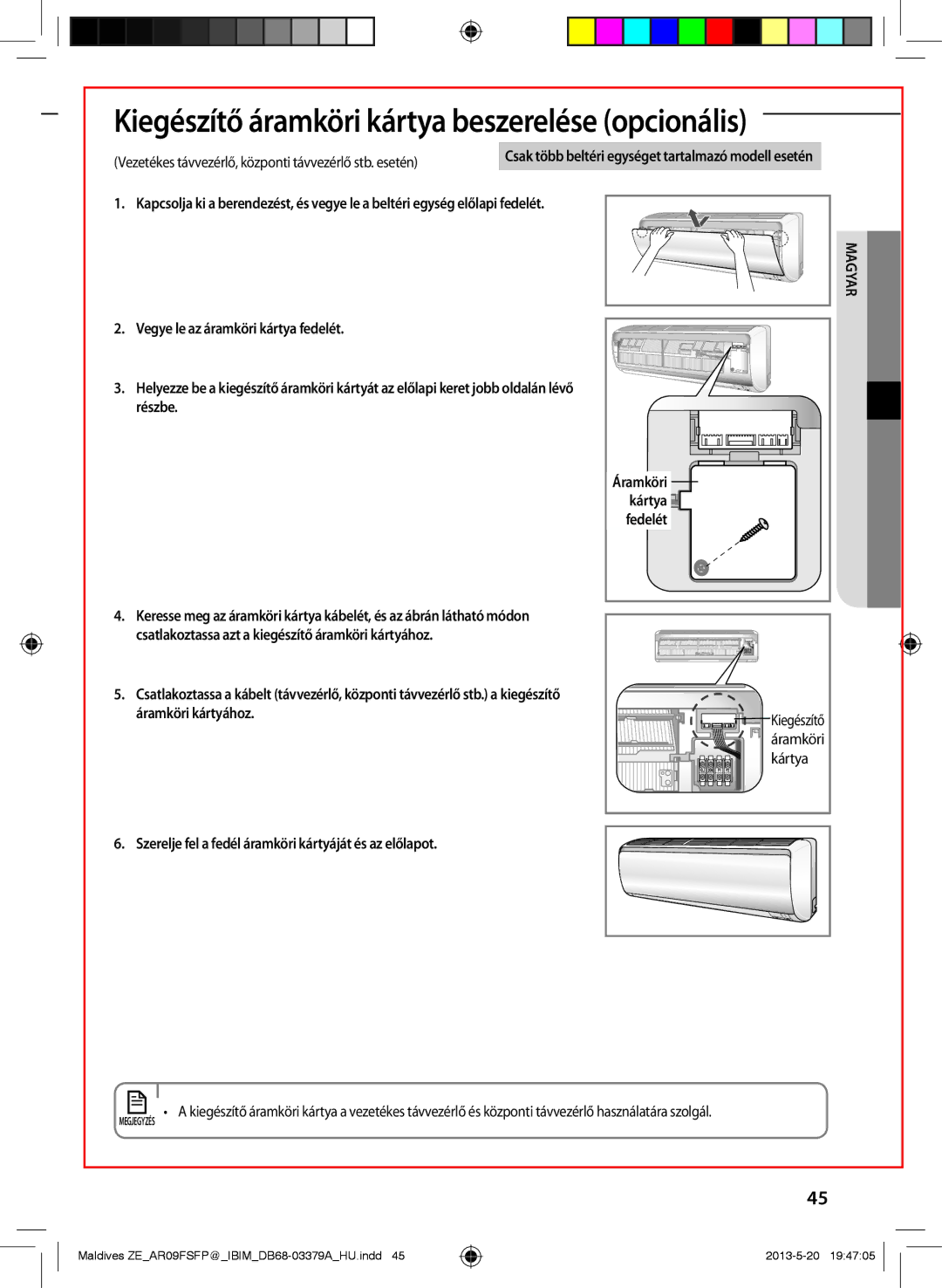 Samsung AR09FSFPKGMNET, AR12FSFPKGMNET manual Kártya, Szerelje fel a fedél áramköri kártyáját és az előlapot, Áramköri 