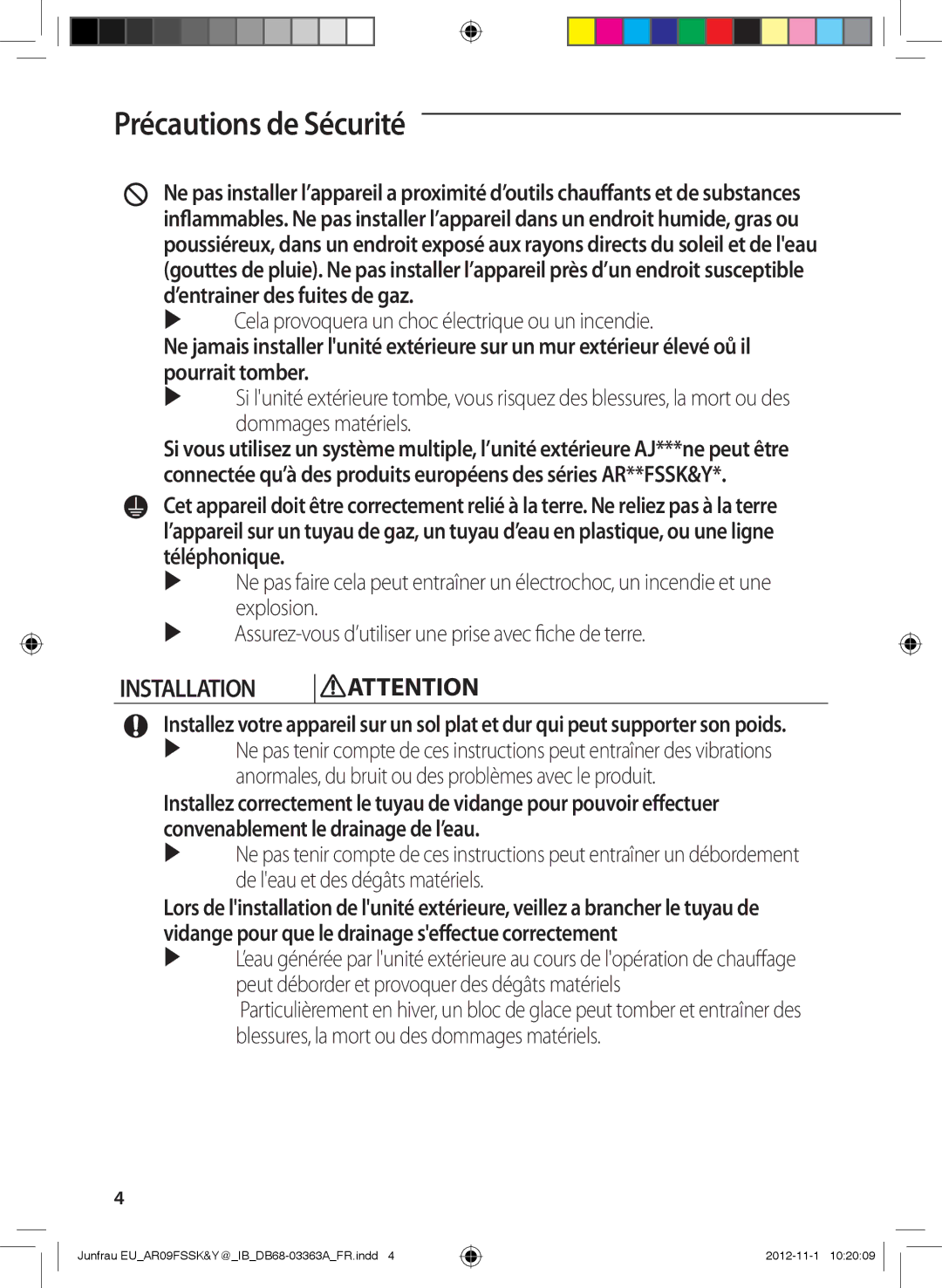 Samsung AR12FSSYAWTXEU, AR12FSSKABEXEU, AR09FSSYAWTXEU Installation,  Cela provoquera un choc électrique ou un incendie 