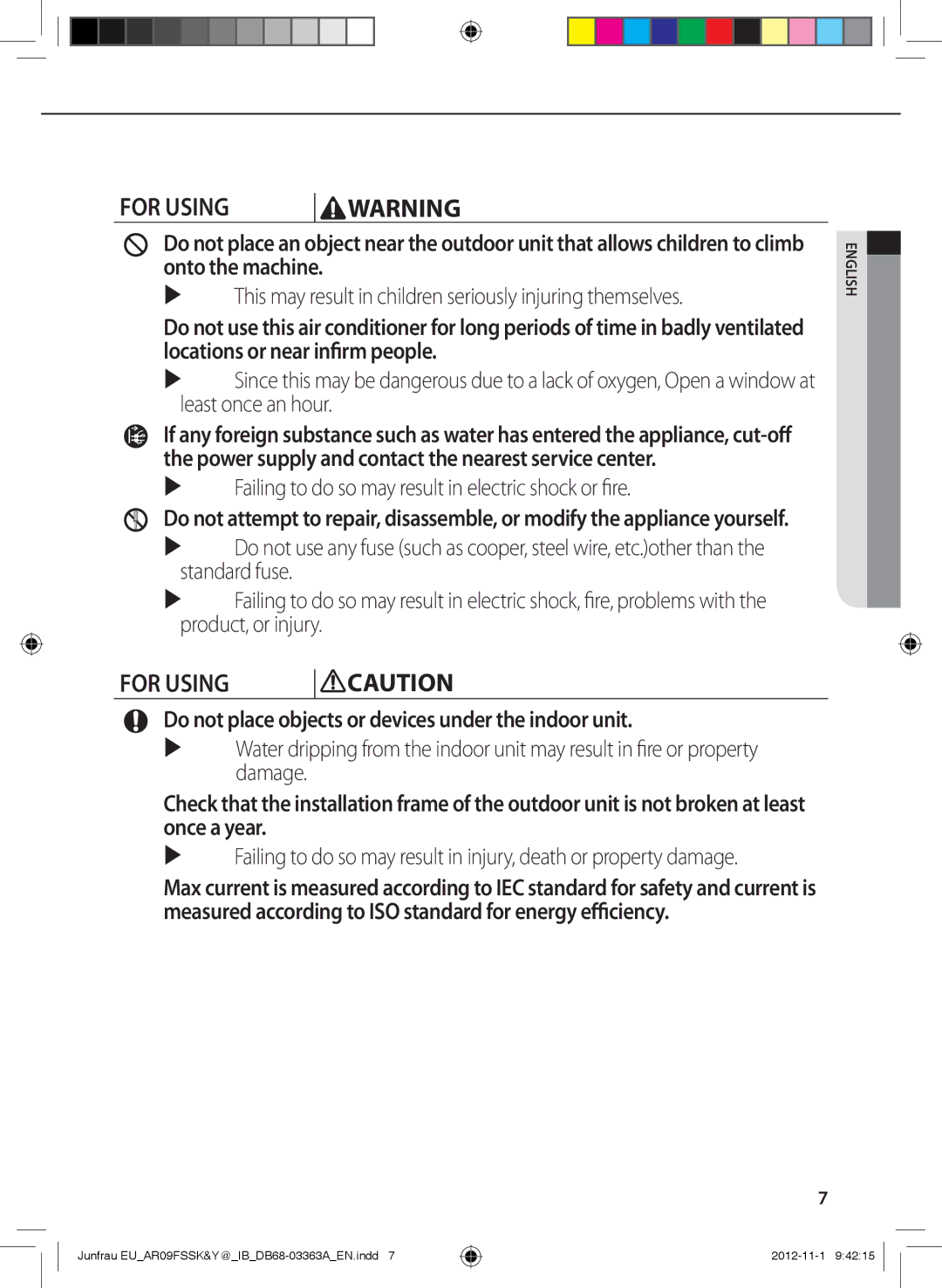 Samsung AR18FSSYAWTNEU, AR12FSSKABEXEU, AR09FSSYAWTXEU manual  This may result in children seriously injuring themselves 