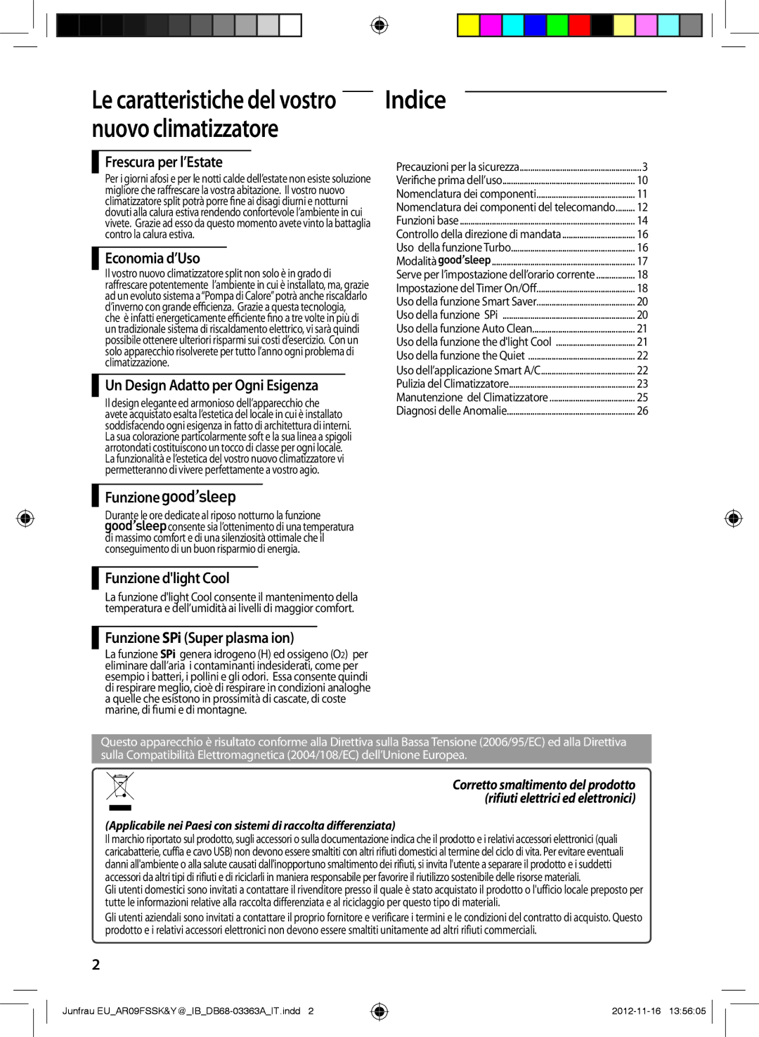 Samsung AR09FSSKABEXEU, AR12FSSKABEXEU, AR09FSSYAWTXEU, AR09FSSEDWUXEU, AR12FSSYAWTXEU Indice, Le caratteristiche del vostro 