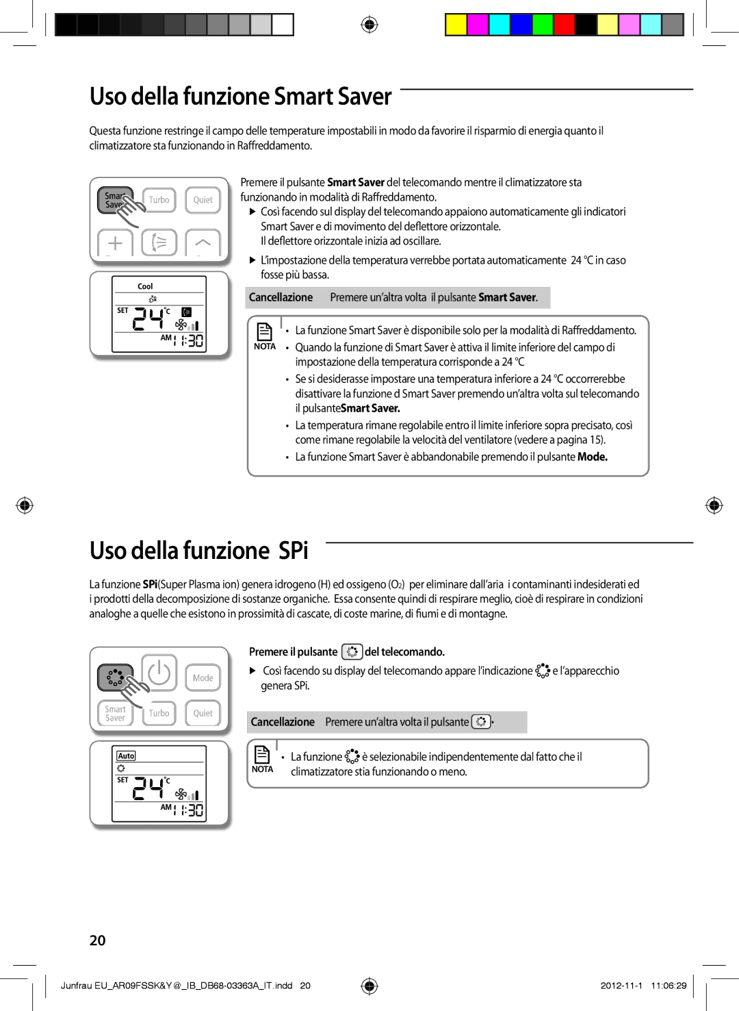 Samsung AR18FSSYAWTNEU, AR12FSSKABEXEU, AR09FSSYAWTXEU manual UsoAA della funzione Smart Saver, Uso della funzione SPi 