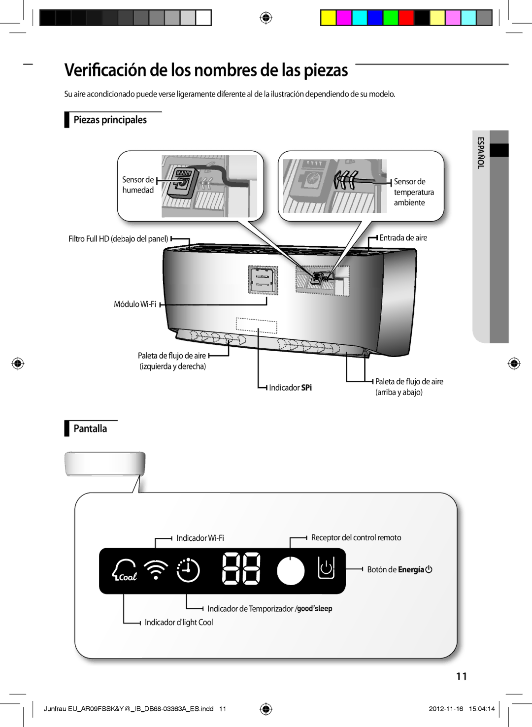 Samsung AR12FSSKABEXEU, AR09FSSYAWTXEU manual Vericación de los nombres de las piezas, Piezas principales, Pantalla 