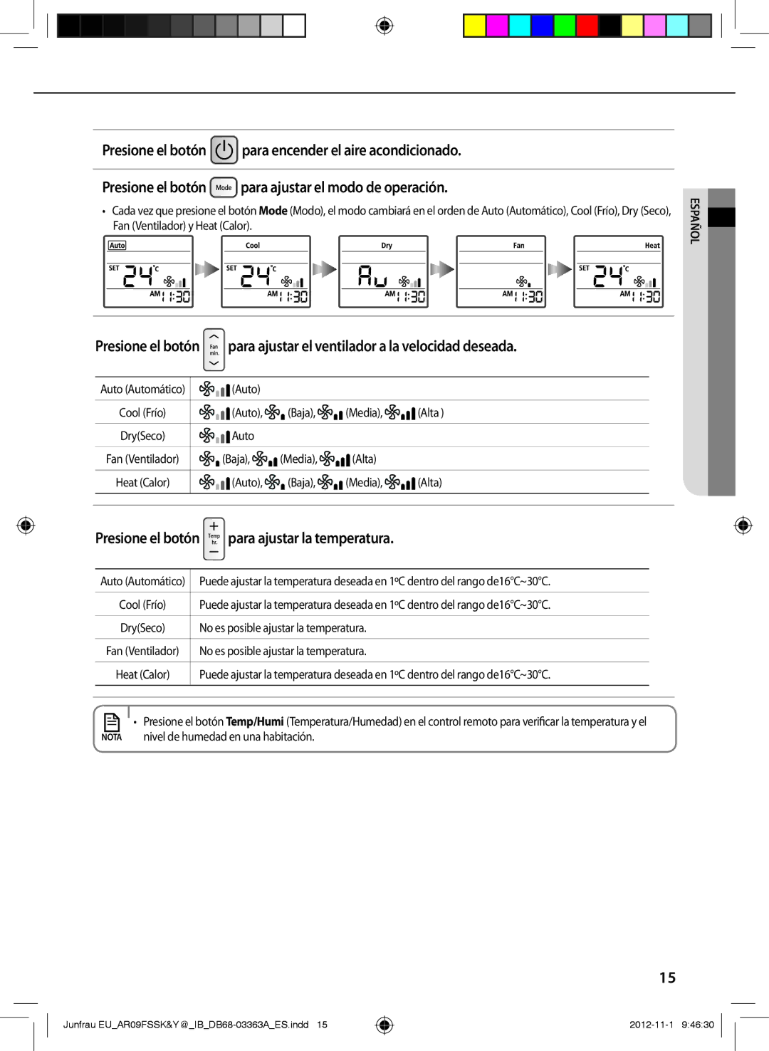 Samsung AR12FSSYAWTXEU, AR12FSSKABEXEU, AR09FSSYAWTXEU, AR09FSSKABEXEU manual Presione el botón para ajustar la temperatura 