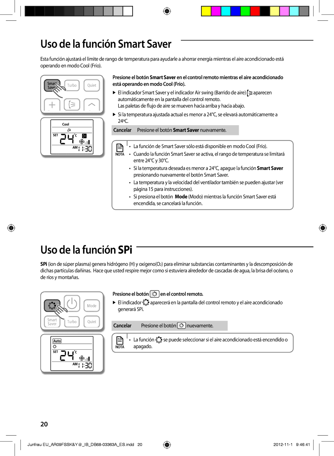 Samsung AR09FSSYAWTNEU, AR12FSSKABEXEU, AR09FSSYAWTXEU, AR09FSSKABEXEU Uso de la función Smart Saver, Uso de la función SPi 