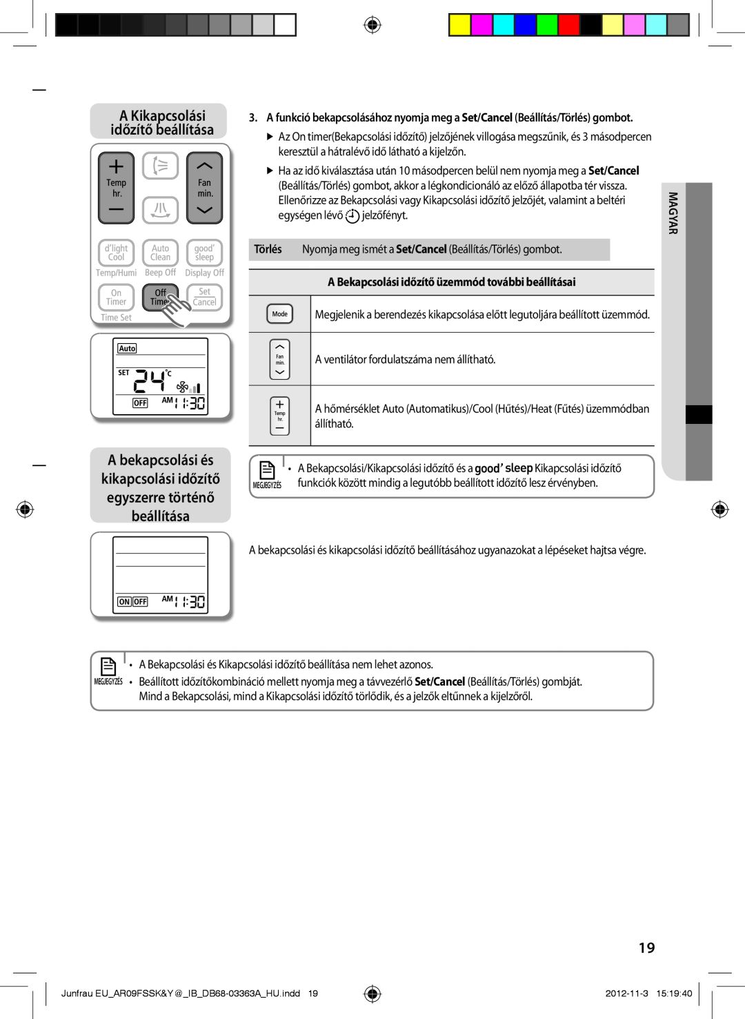Samsung AR18FSSYAWTXEU, AR12FSSKABEXEU manual A bekapcsolási és, kikapcsolási időzítő egyszerre történő beállítása, Magyar 