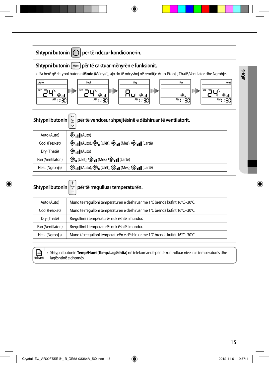 Samsung AR09FSSEDWUNEU, AR12FSSYAWTNEU manual Shtypni butonin për të rregulluar temperaturën 