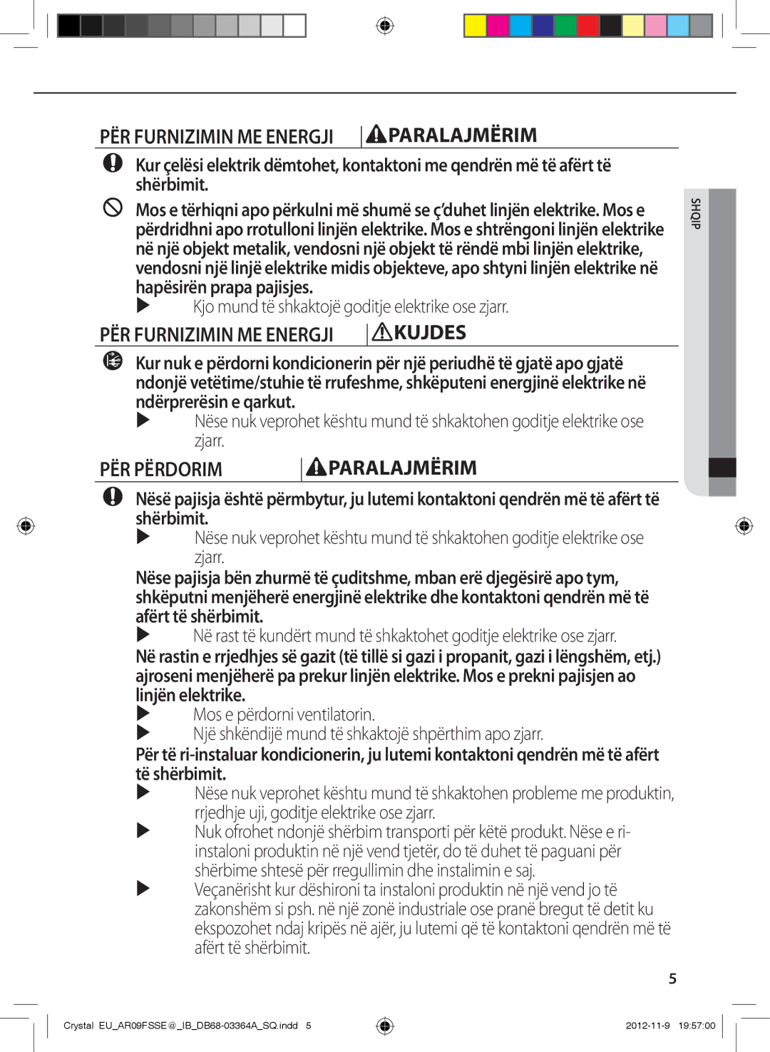 Samsung AR09FSSEDWUNEU, AR12FSSYAWTNEU manual PËR Përdorim Paralajmërim 